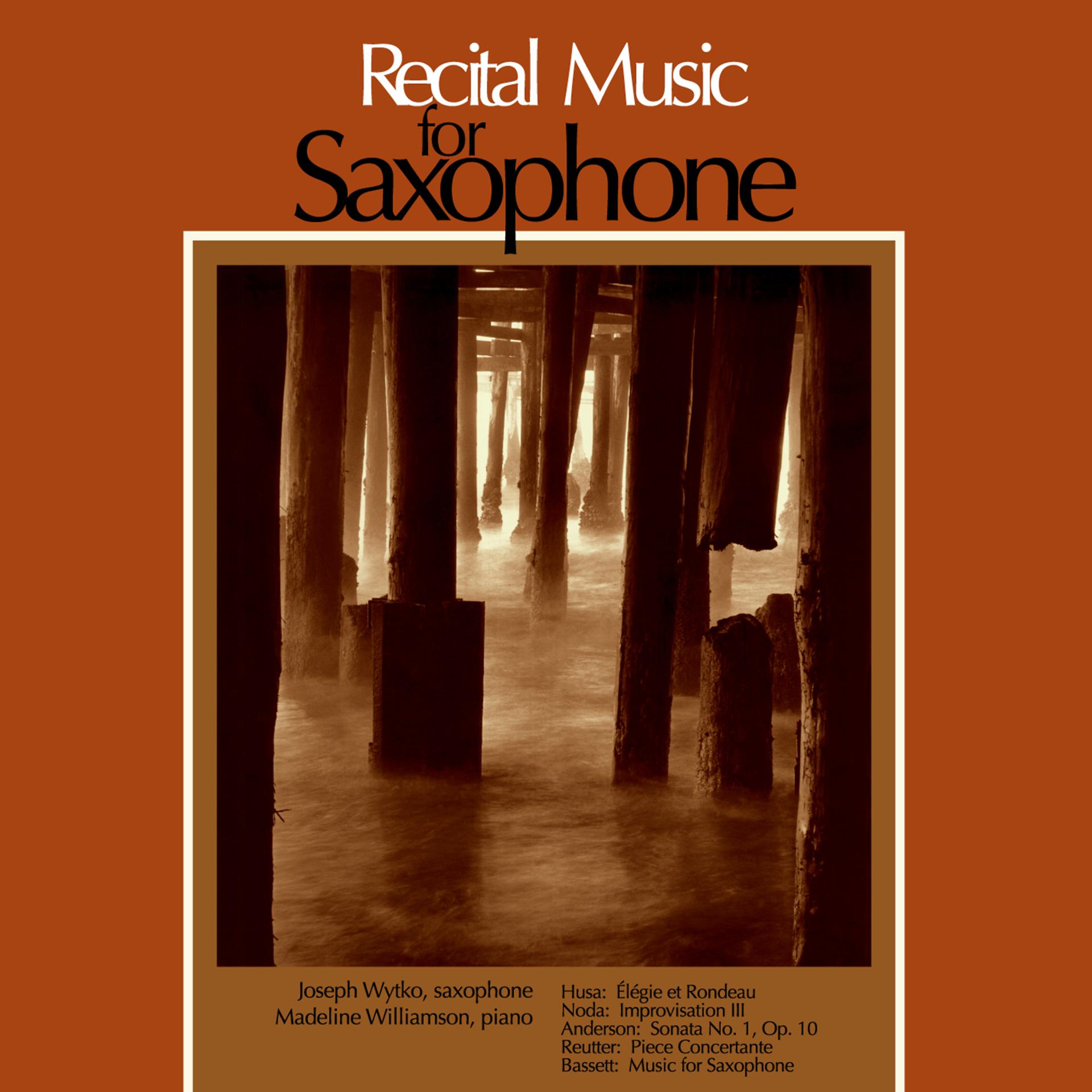Постер альбома Recital Music for Saxophone