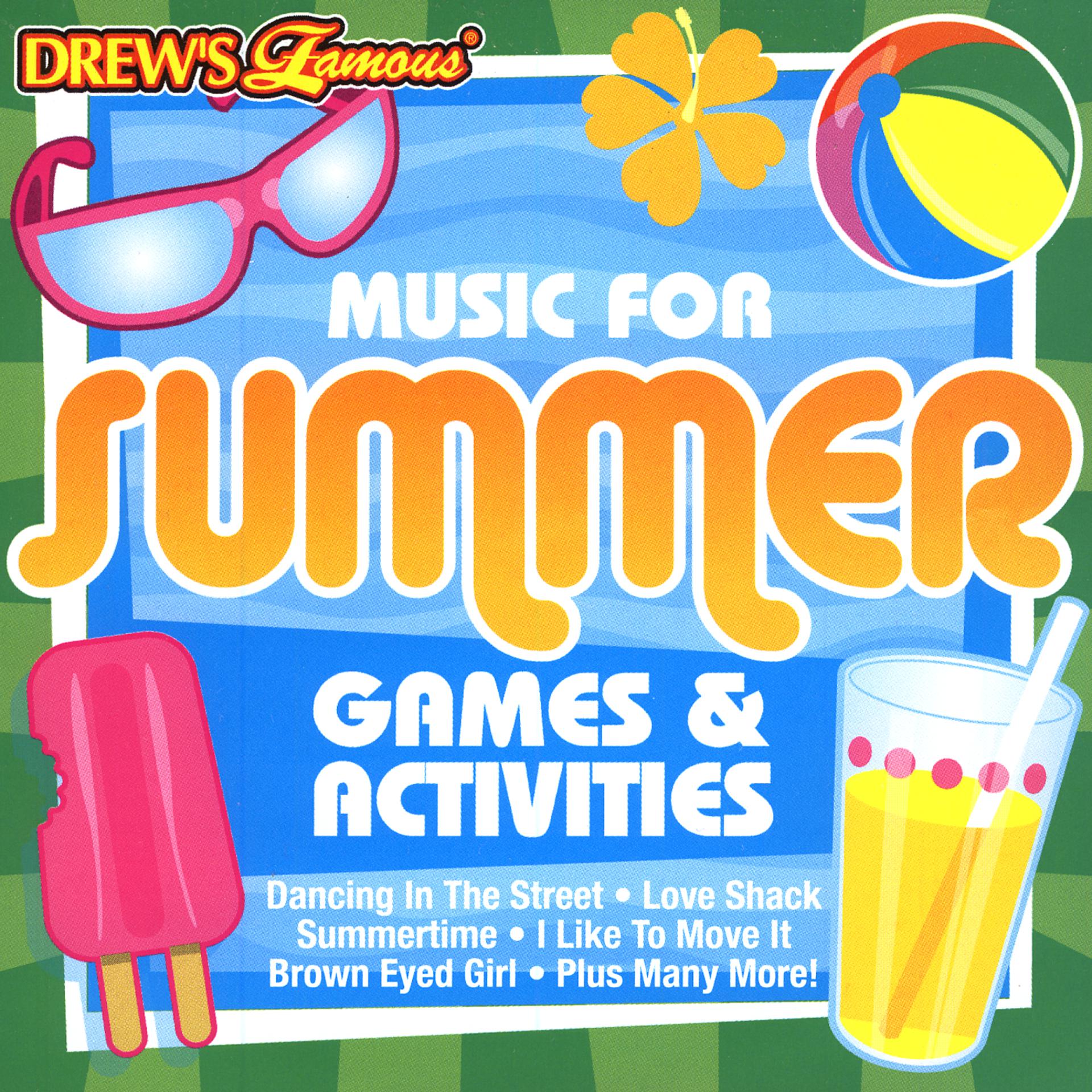 Постер альбома Drew's Famous Music For Summer Games & Activities