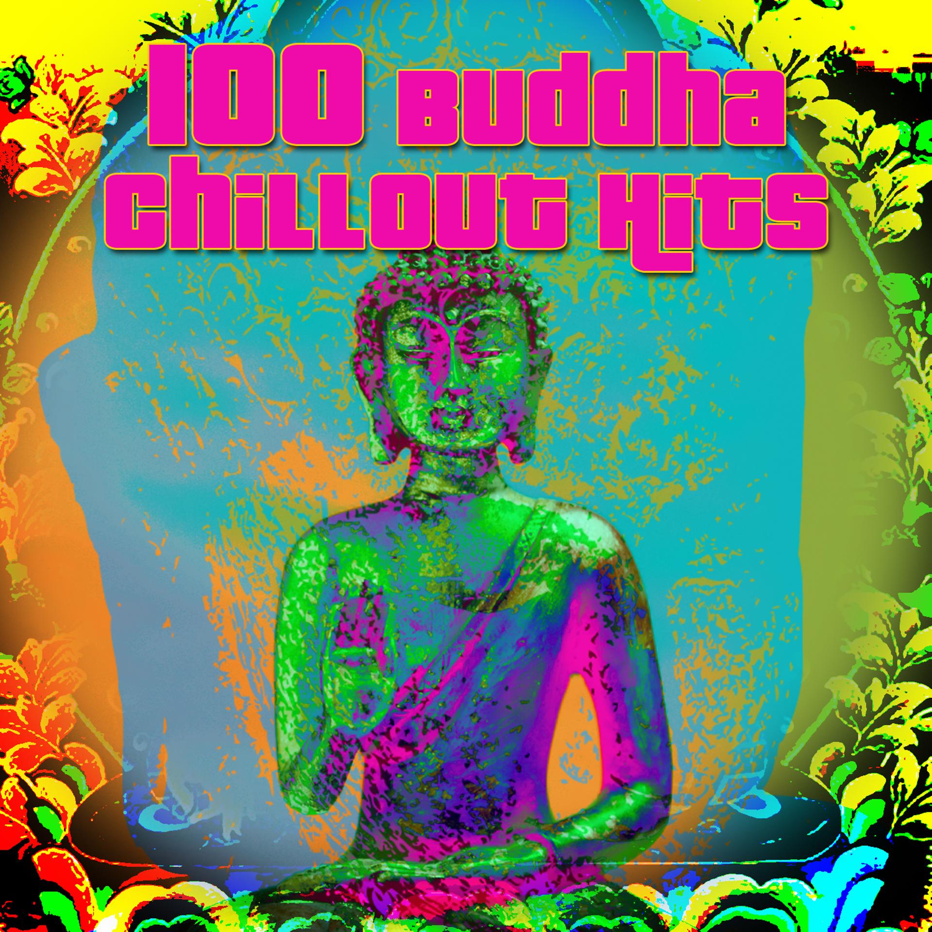 Постер альбома 100 Buddha Chillout Hits