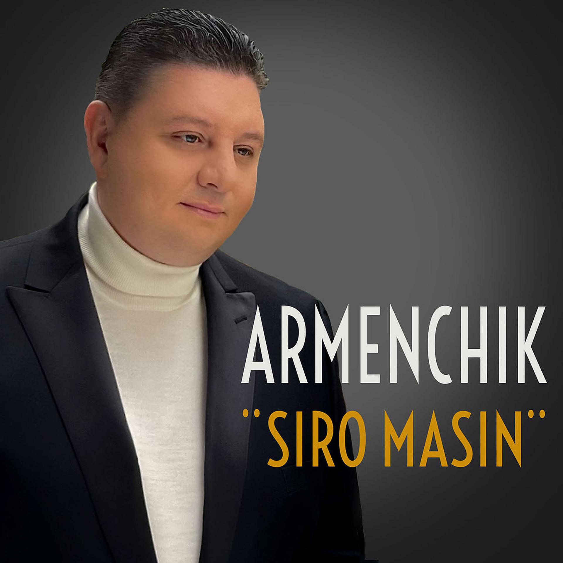 Постер к треку Armenchik - Siro Masin