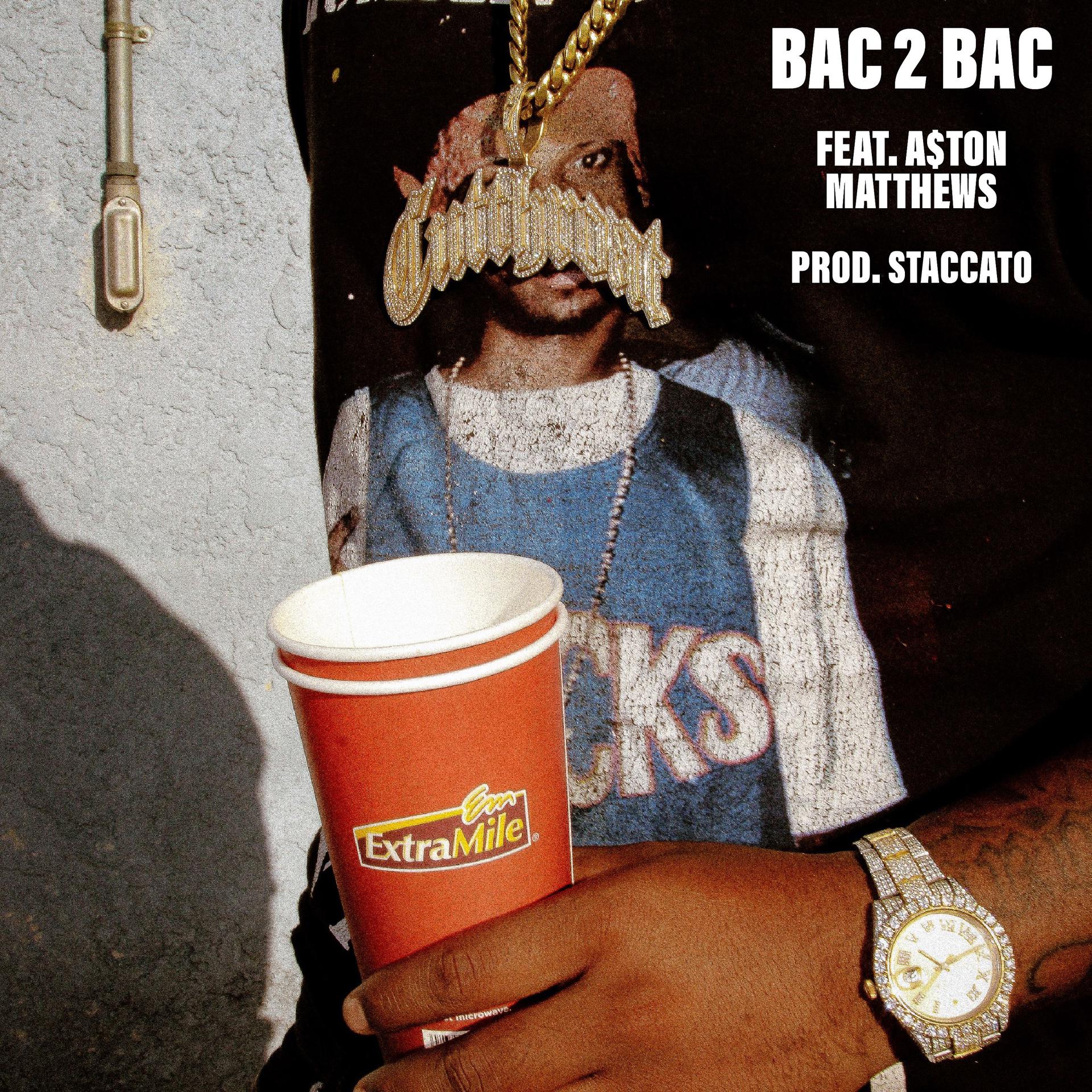 Постер альбома Bac 2 Bac (feat. A$ton Matthews)