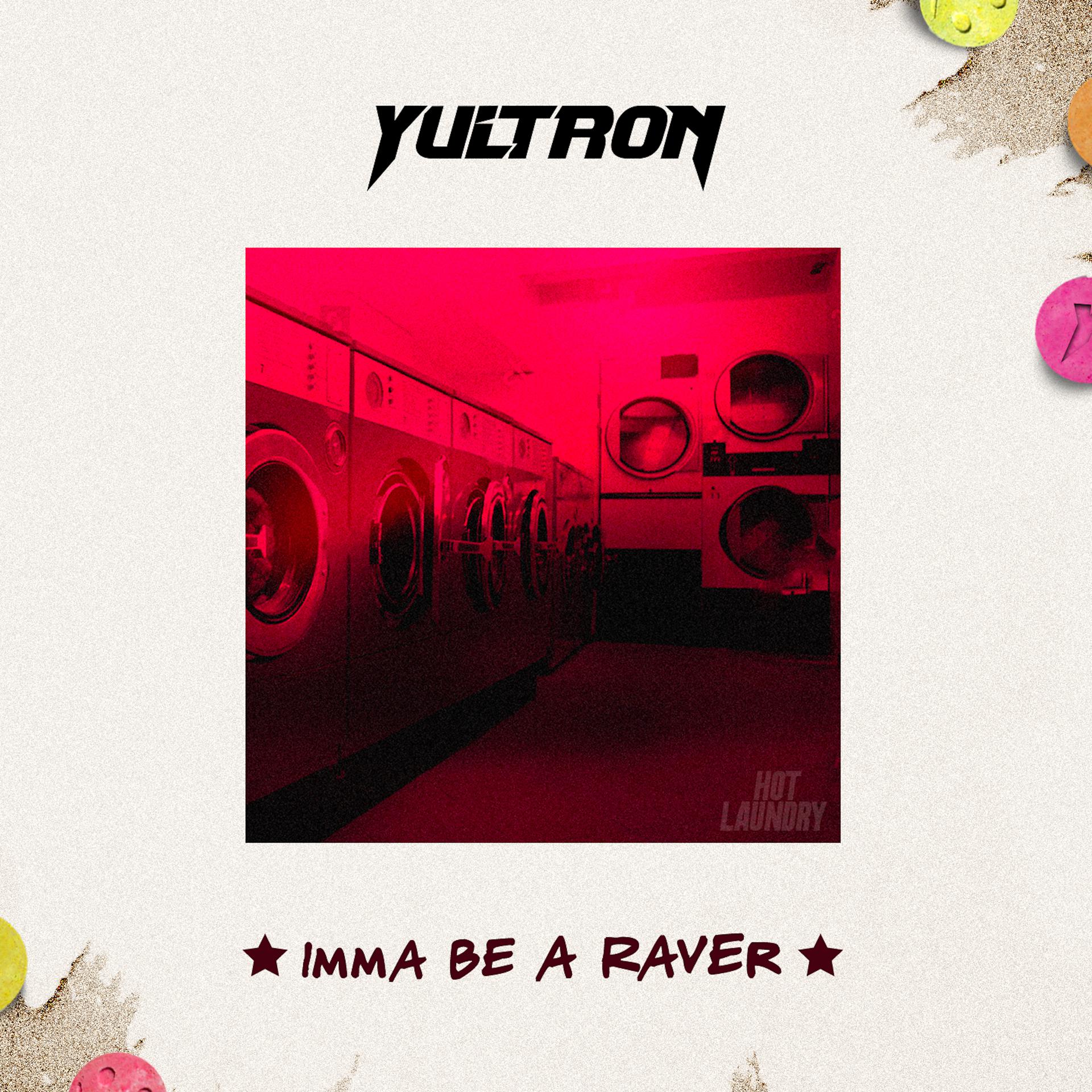 Постер альбома Imma Be A Raver