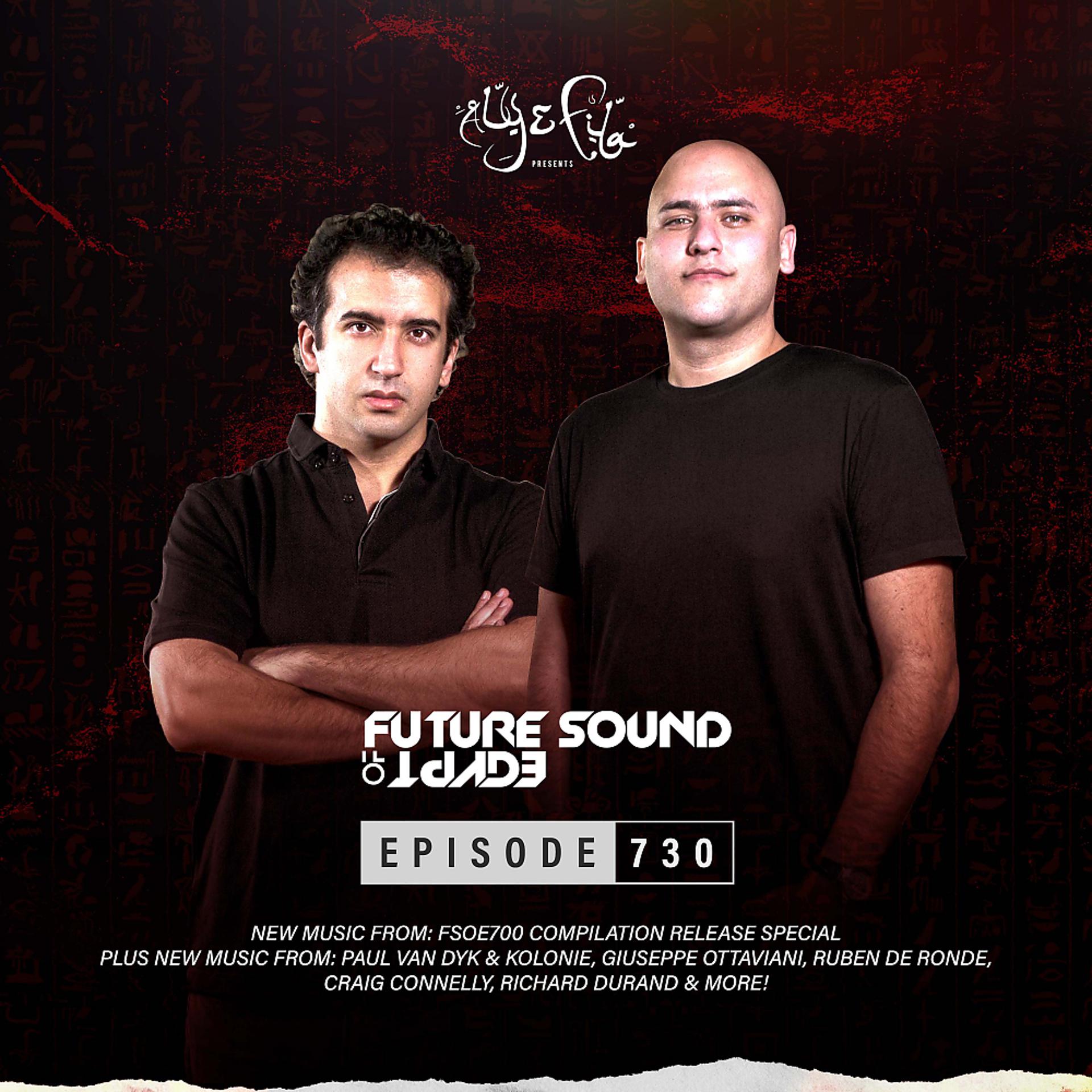 Постер альбома FSOE 730 - Future Sound Of Egypt Episode 730