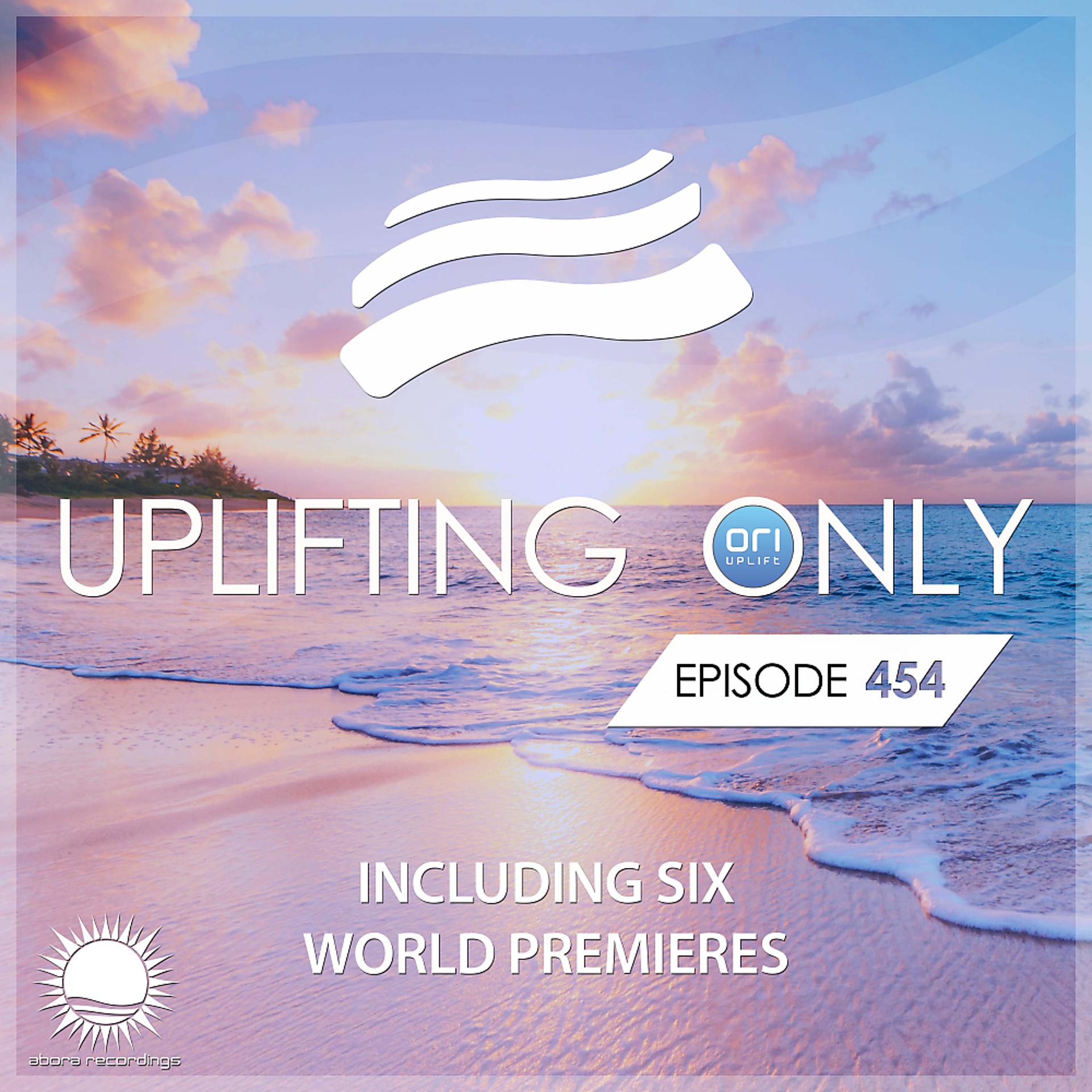Постер альбома Uplifting Only Episode 454 (Oct. 2021) [FULL]