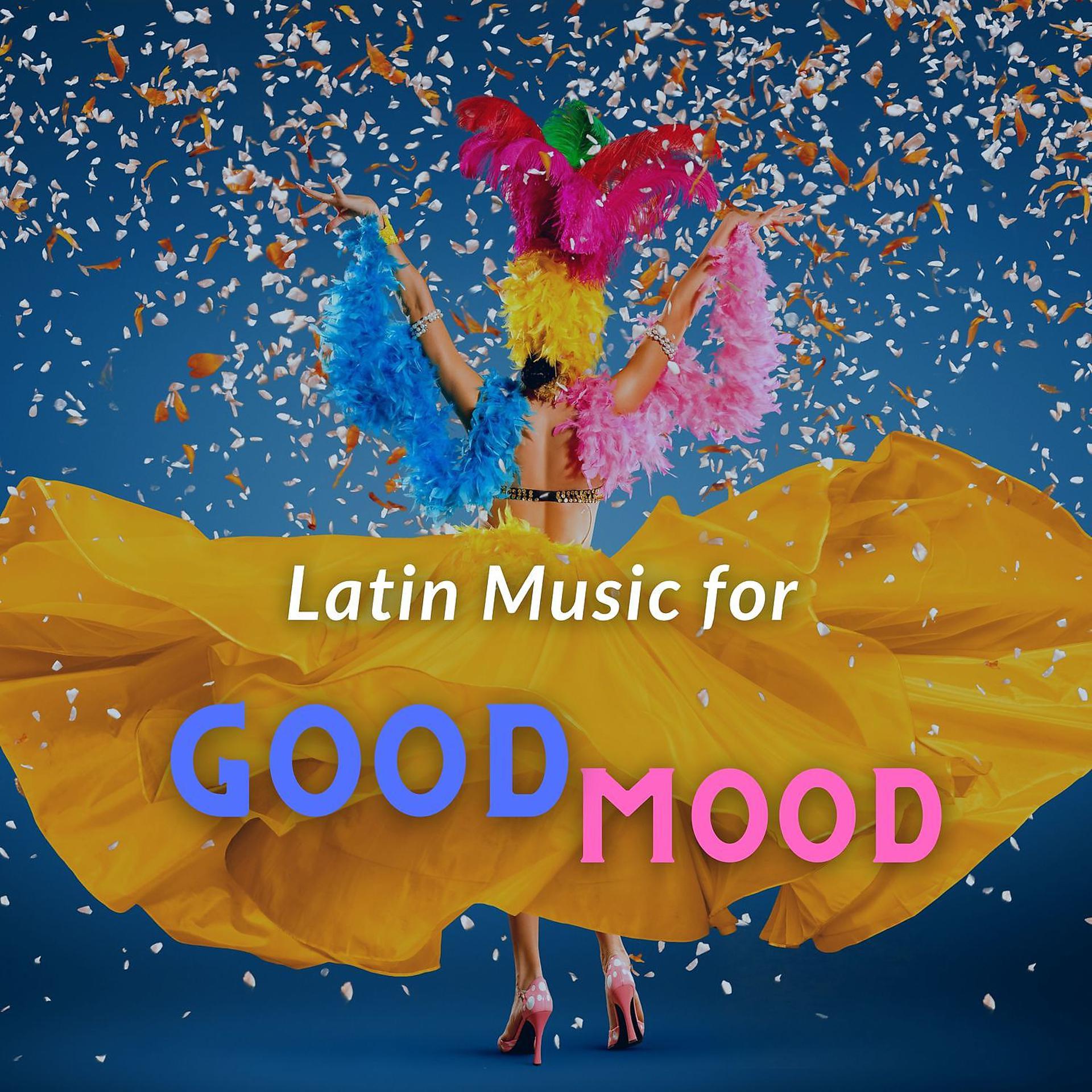 Постер альбома Latin Music for Good Mood