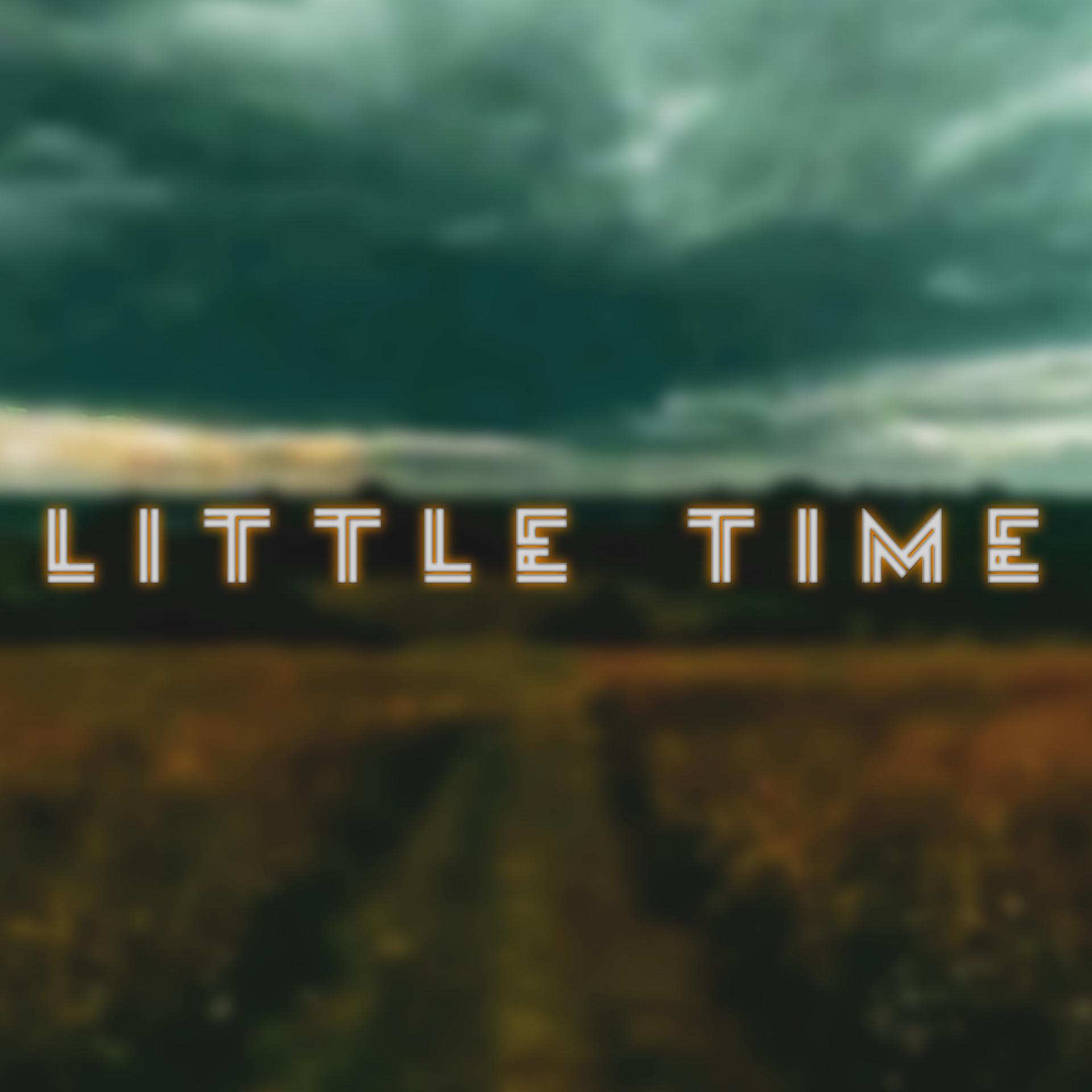 Постер альбома Little Time