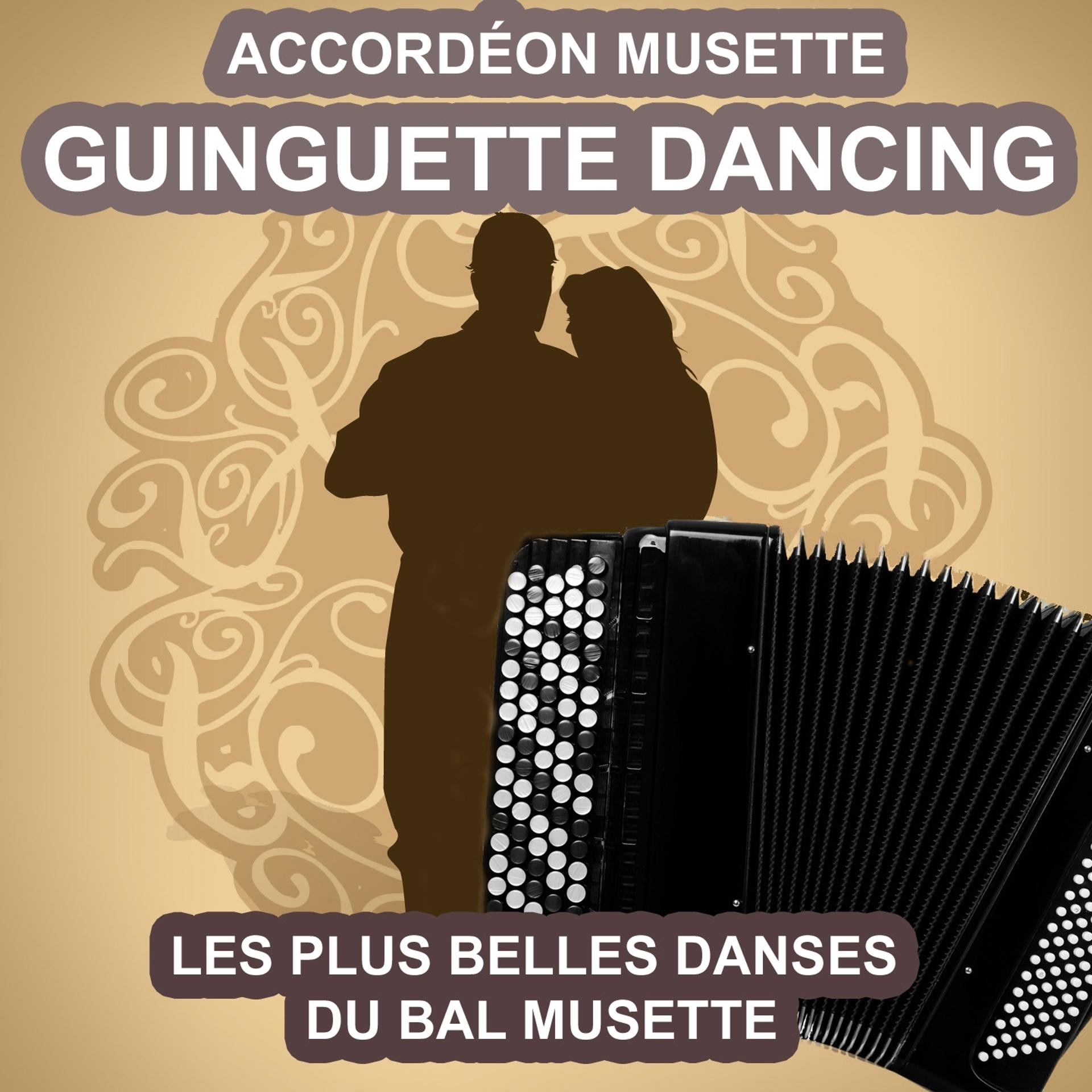 Постер альбома Guinguette Dancing - Accordéon musette