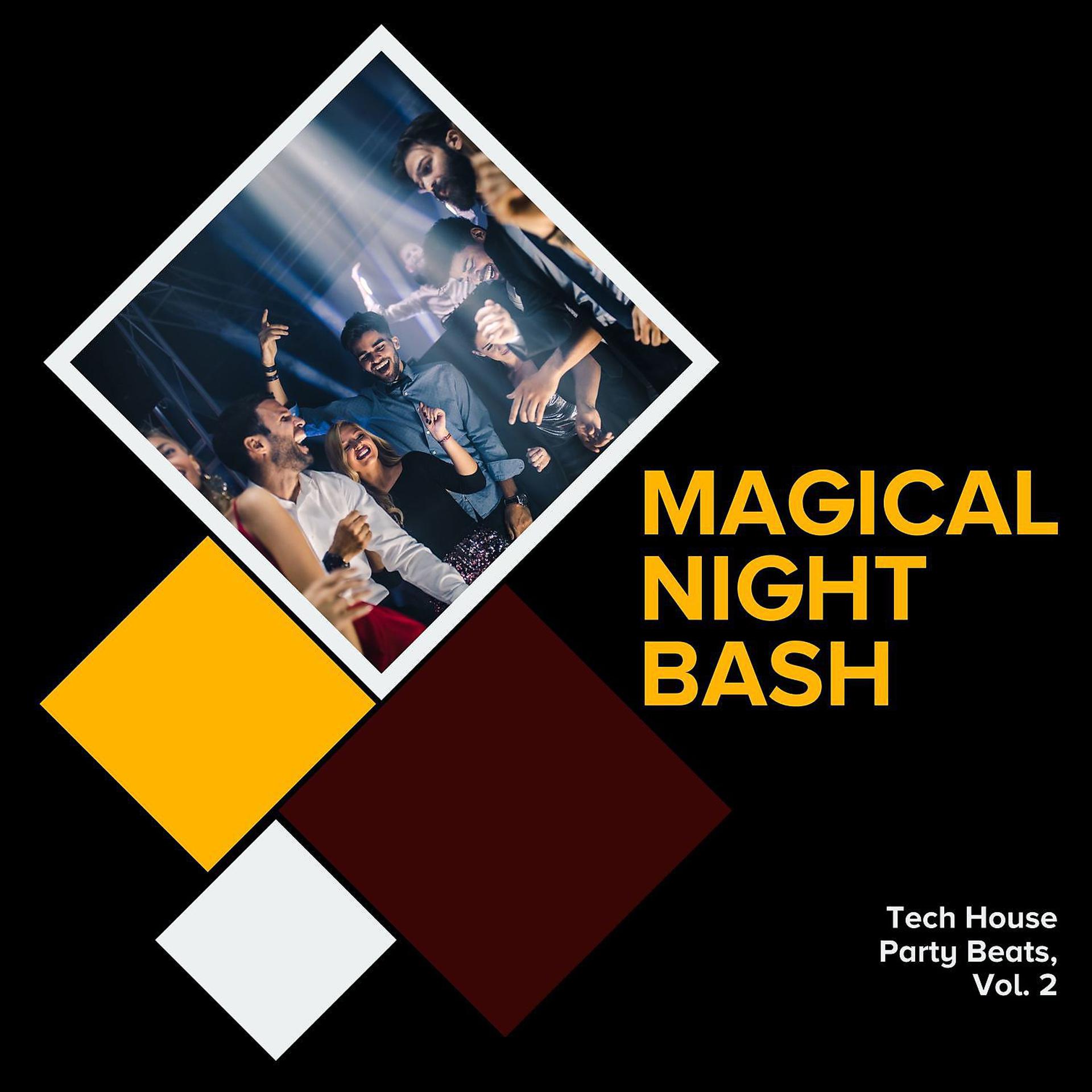 Постер альбома Magical Night Bash - Tech House Party Beats, Vol. 2