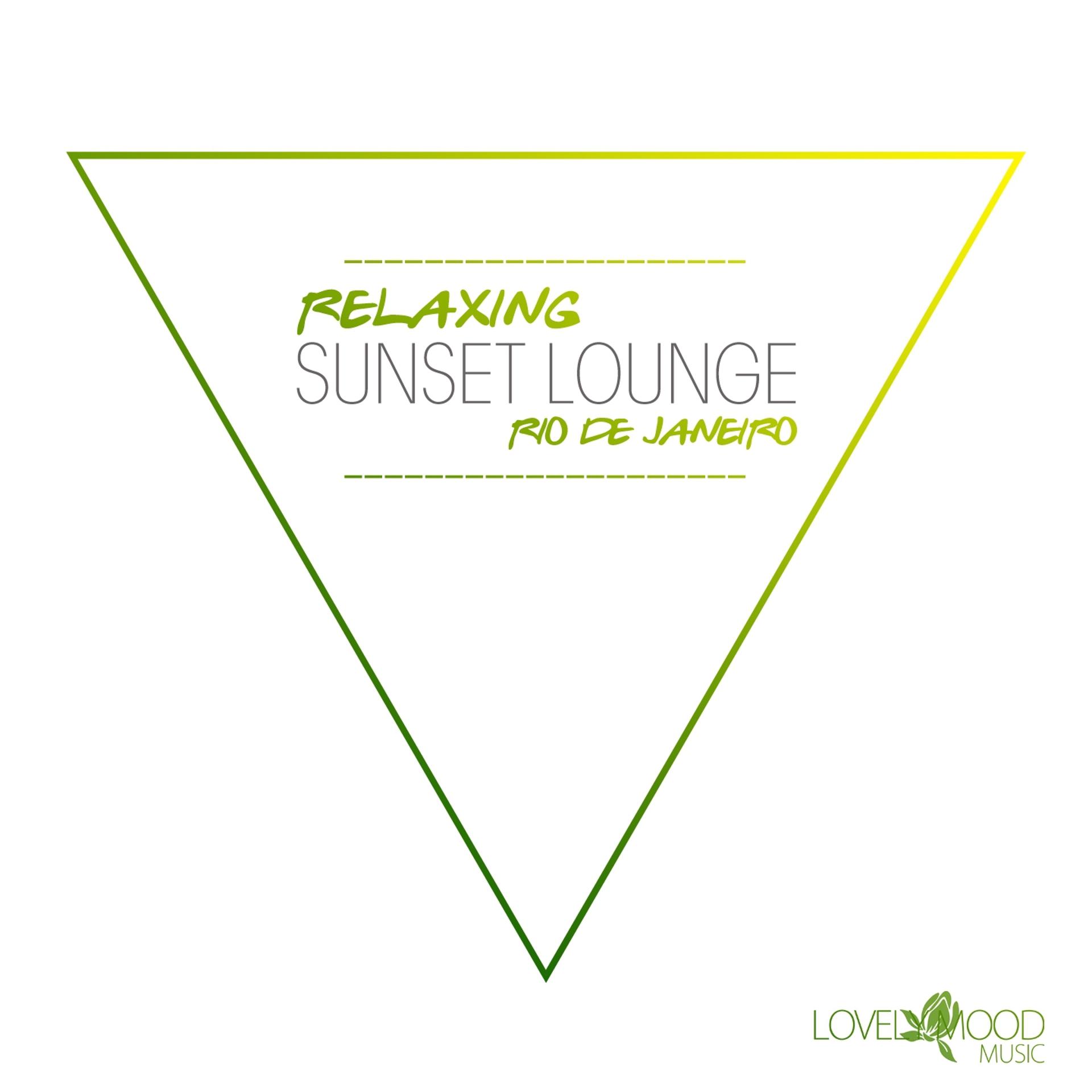 Постер альбома Relaxing Sunset Lounge - Rio De Janeiro