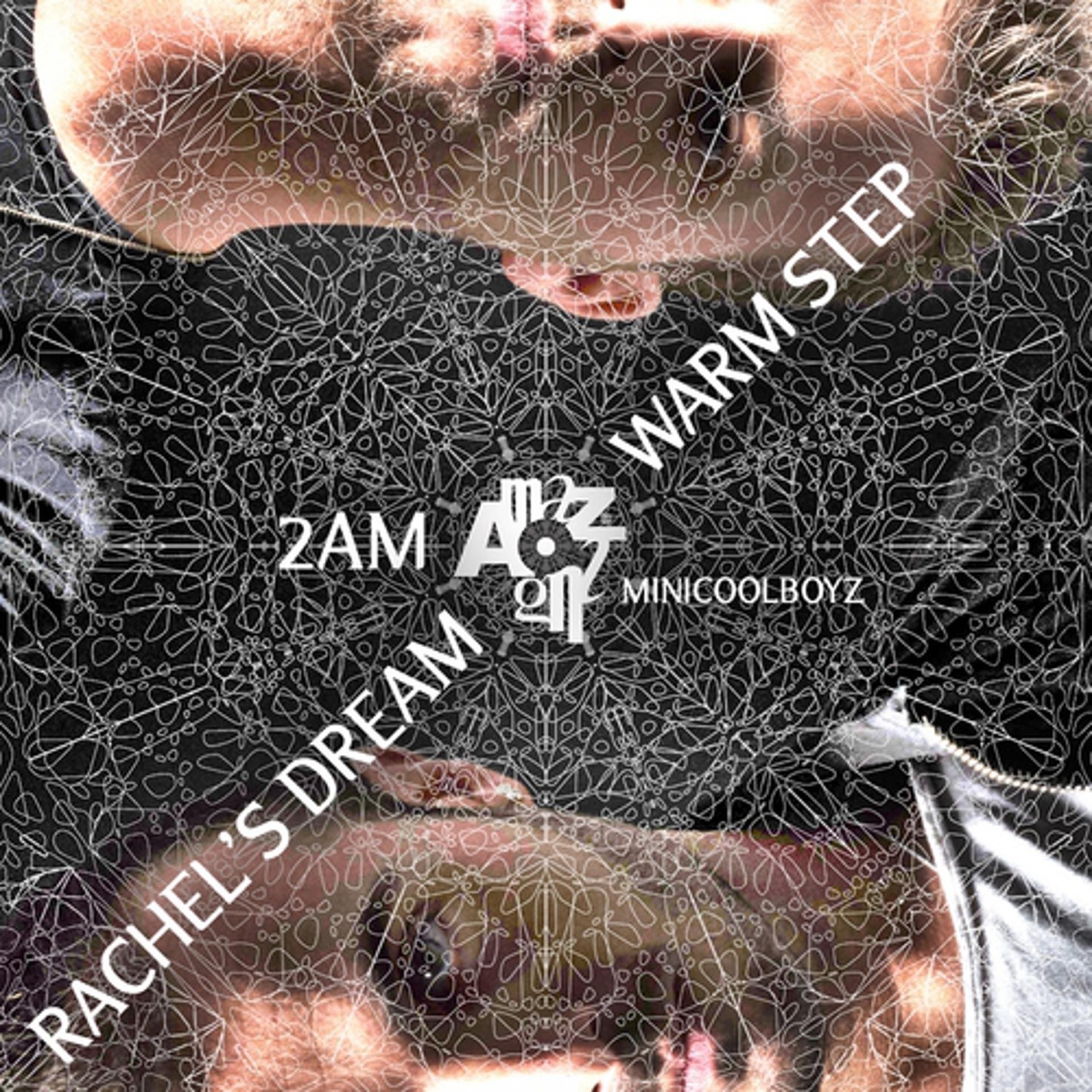 Постер альбома 2 AM / Warm Step / Rachel's Dream