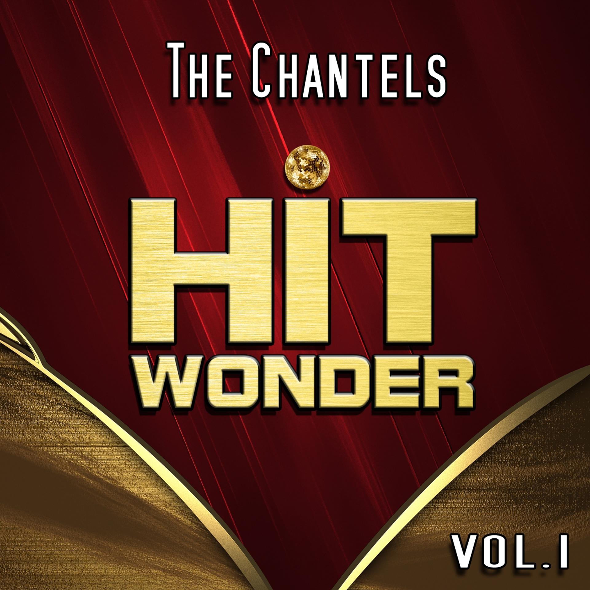 Постер альбома Hit Wonder: The Chantels, Vol. 1