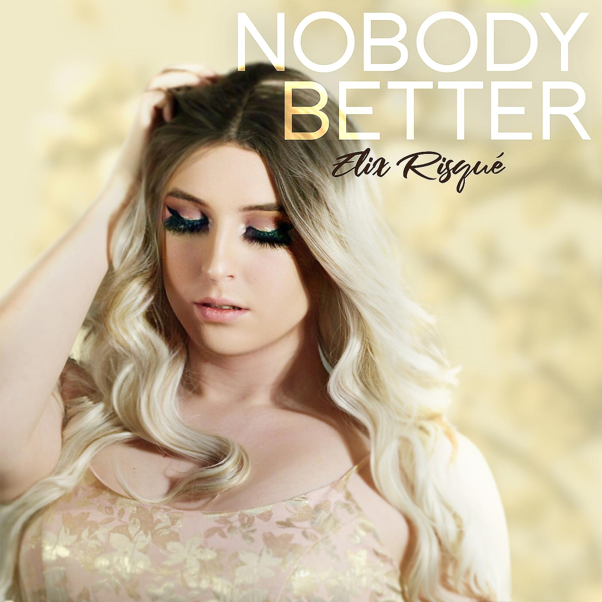Постер альбома Nobody Better