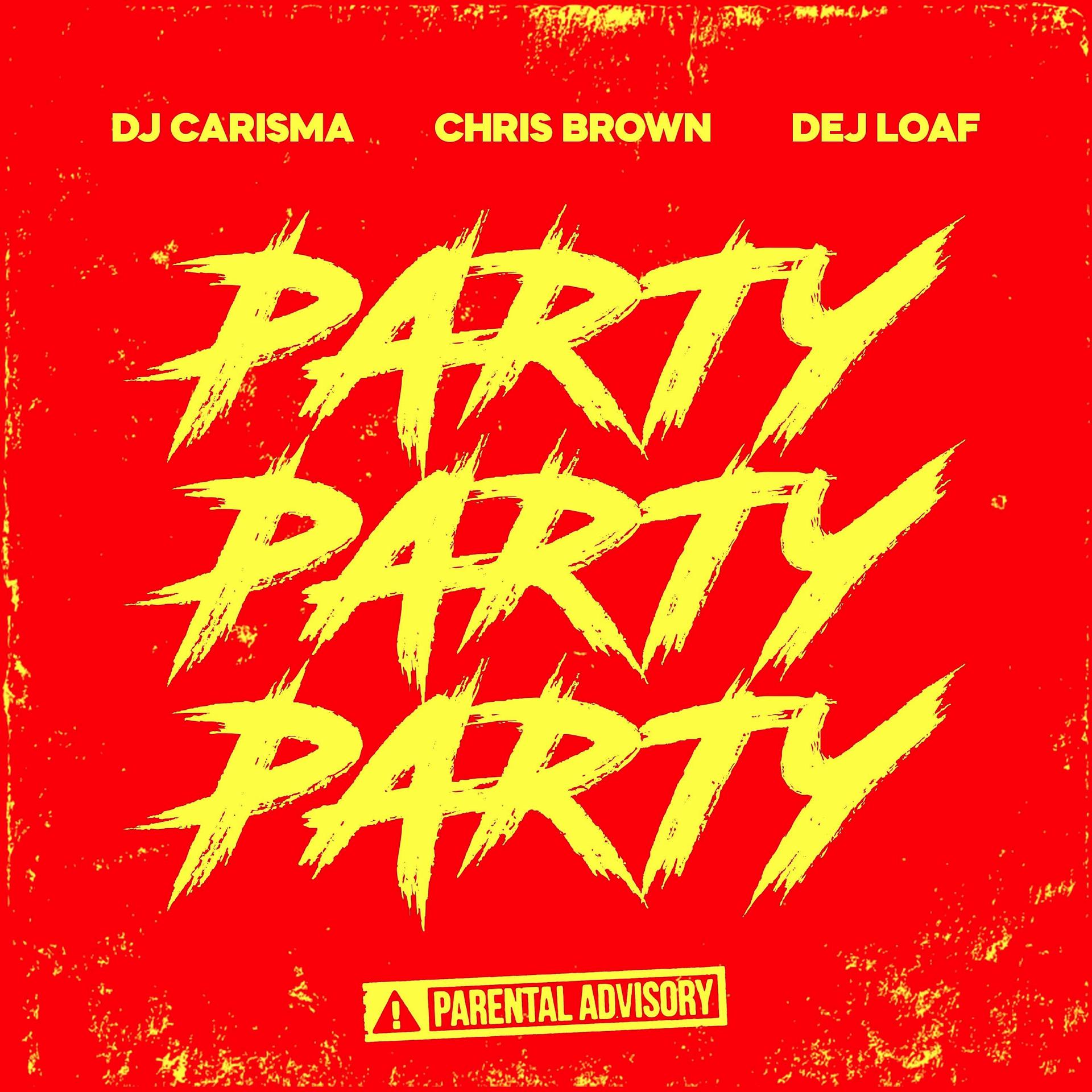 Постер альбома Party Party Party (feat. Chris Brown & Dej Loaf)