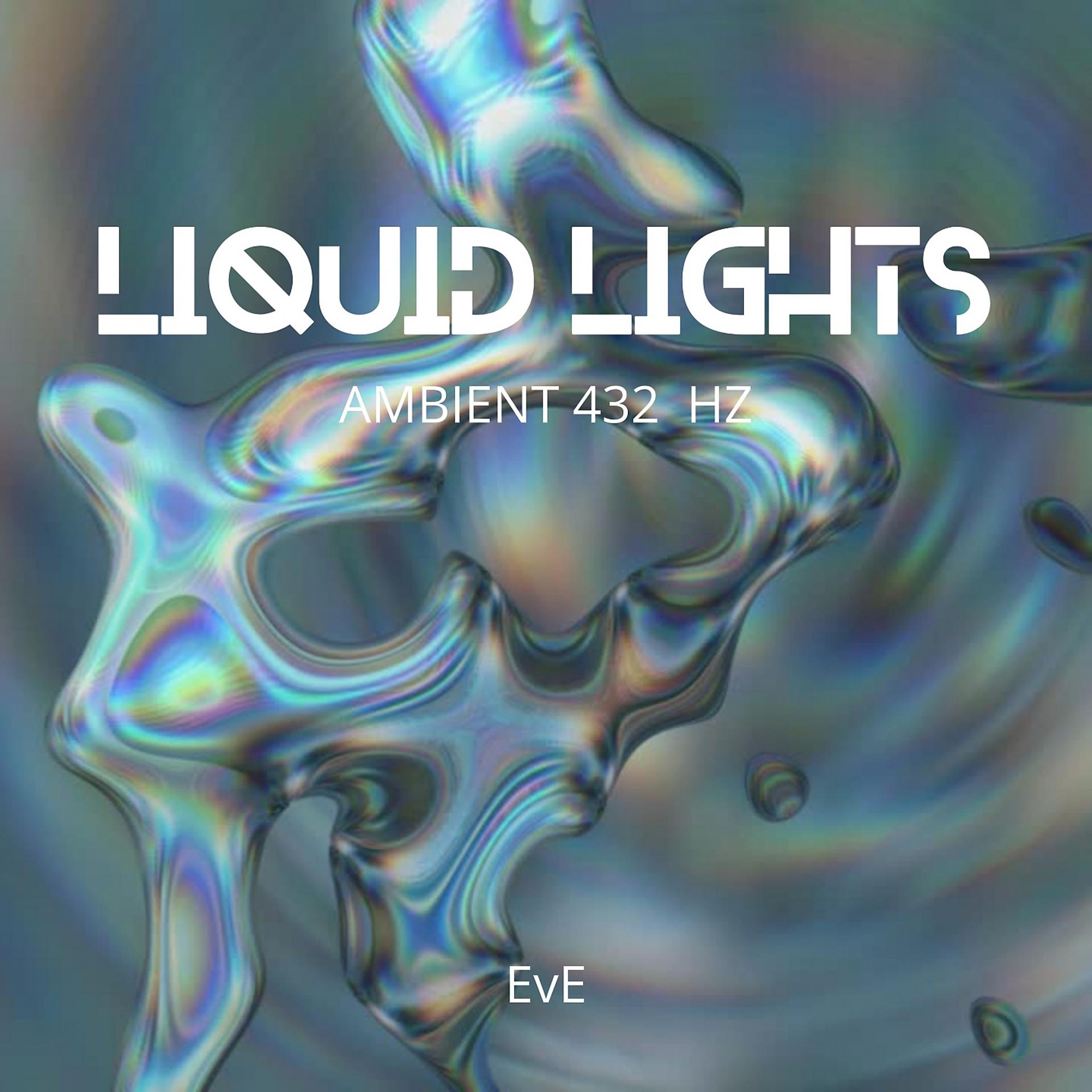 Постер альбома Liquid light 432 Hz