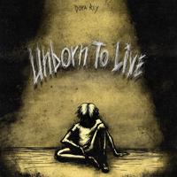 Постер альбома Unborn to Live