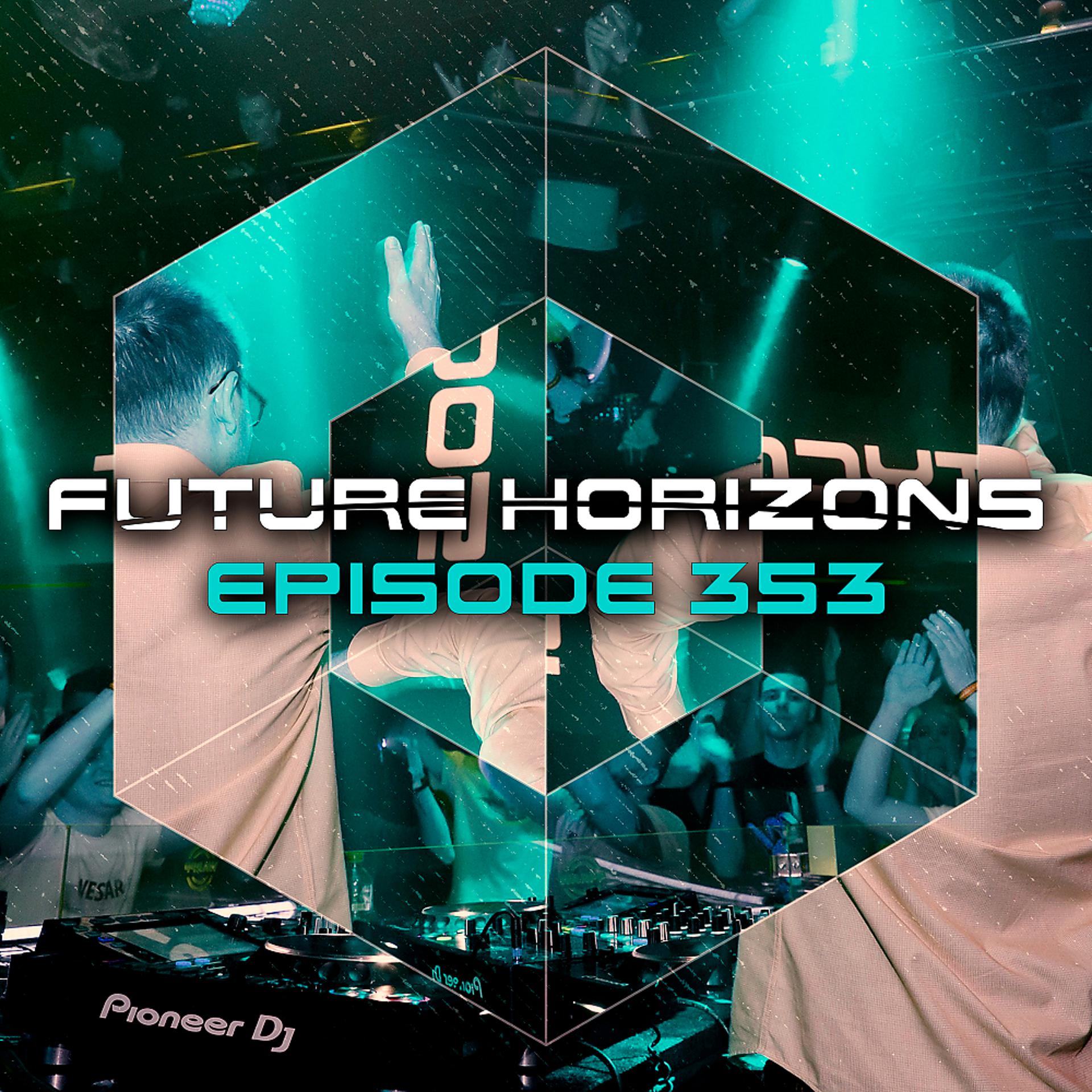 Постер альбома Future Horizons 353