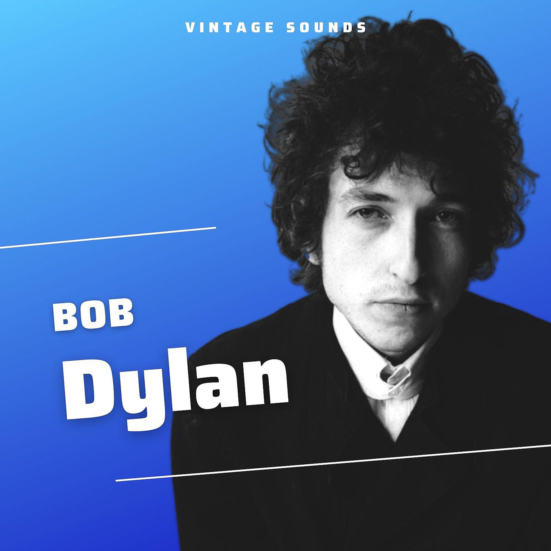 Постер альбома Bob Dylan - Vintage Sounds