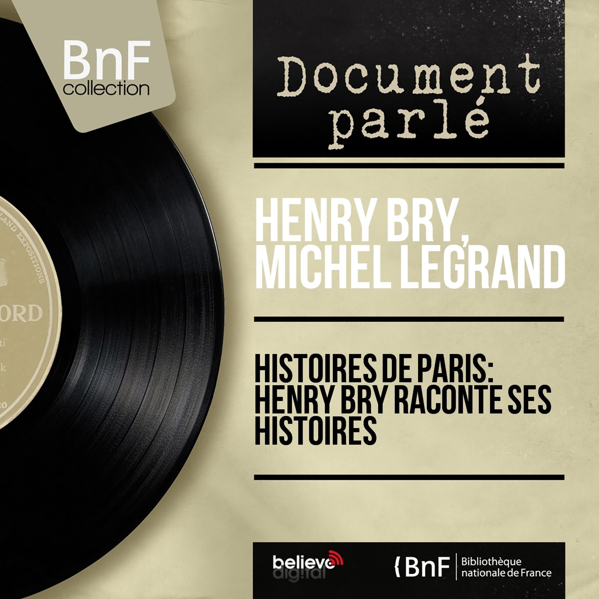 Постер альбома Histoires de Paris: Henry Bry raconte ses histoires