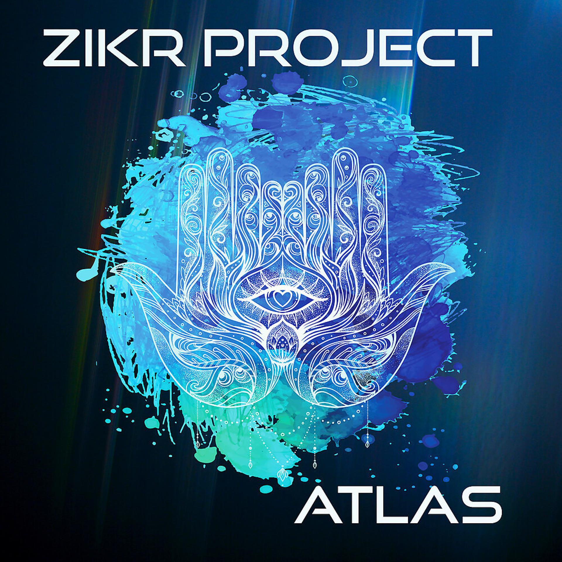 Постер альбома Zikr Project: Atlas