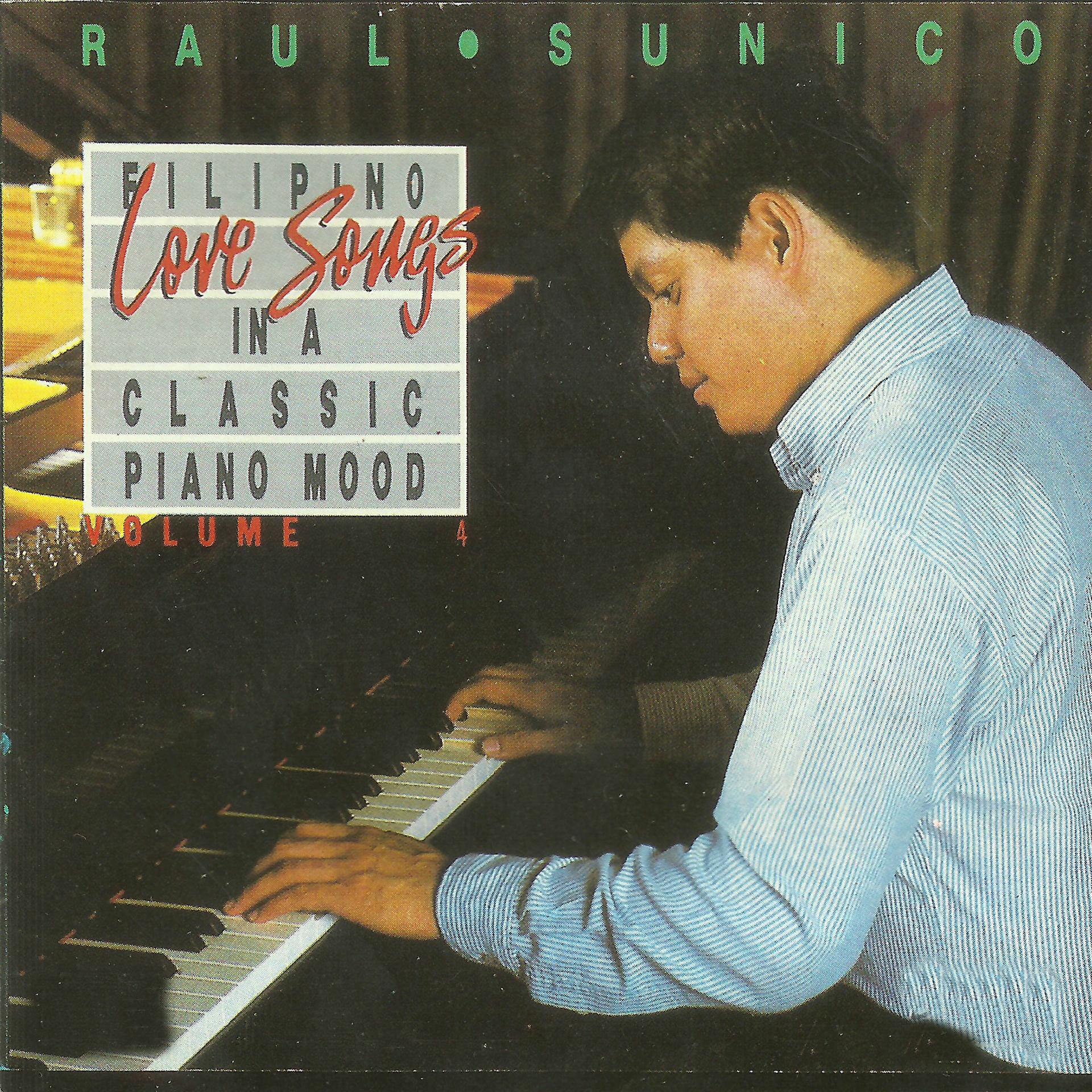 Постер альбома Filipino Love Songs In A Classic Piano Mood, Vol. 4