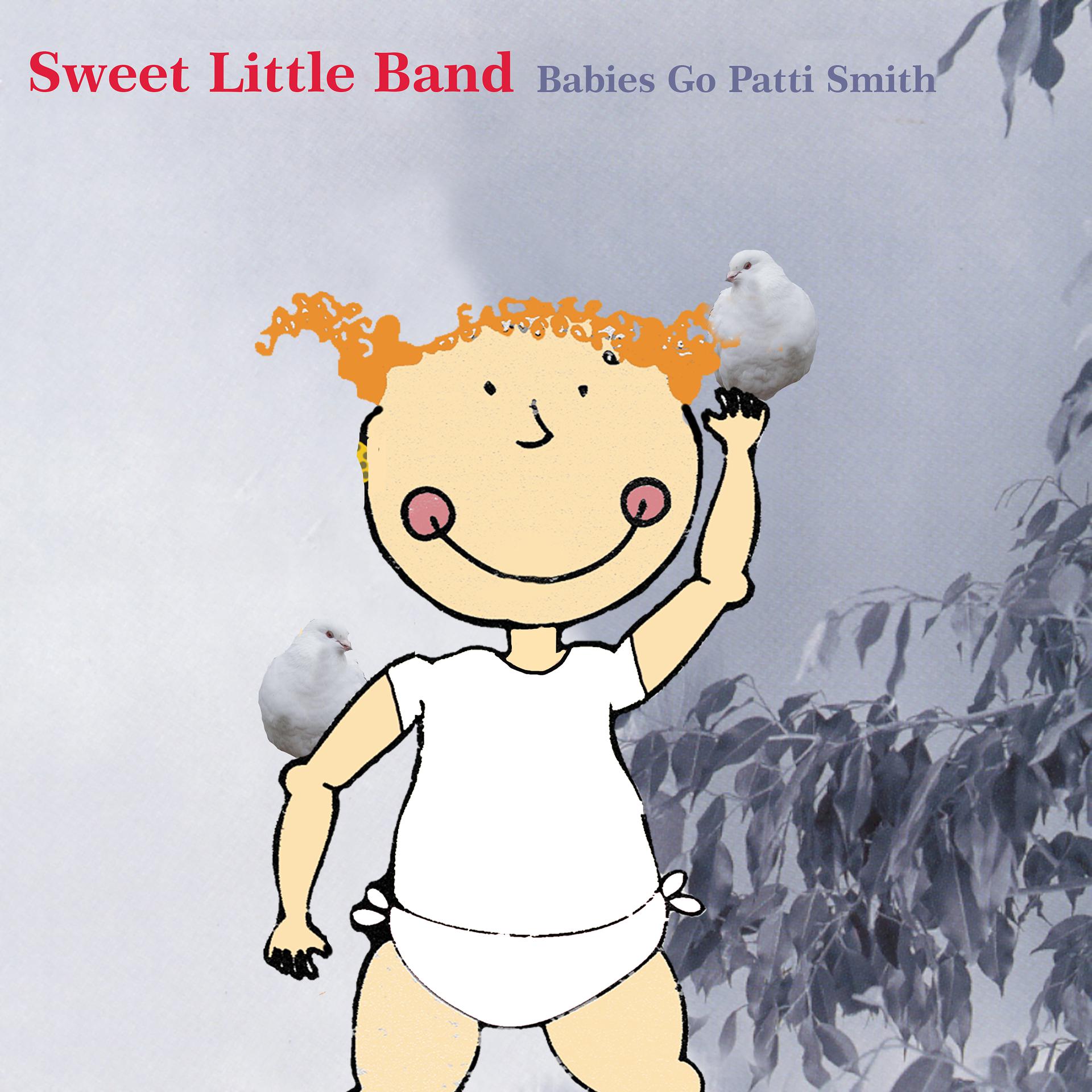 Постер альбома Babies Go Patti Smith