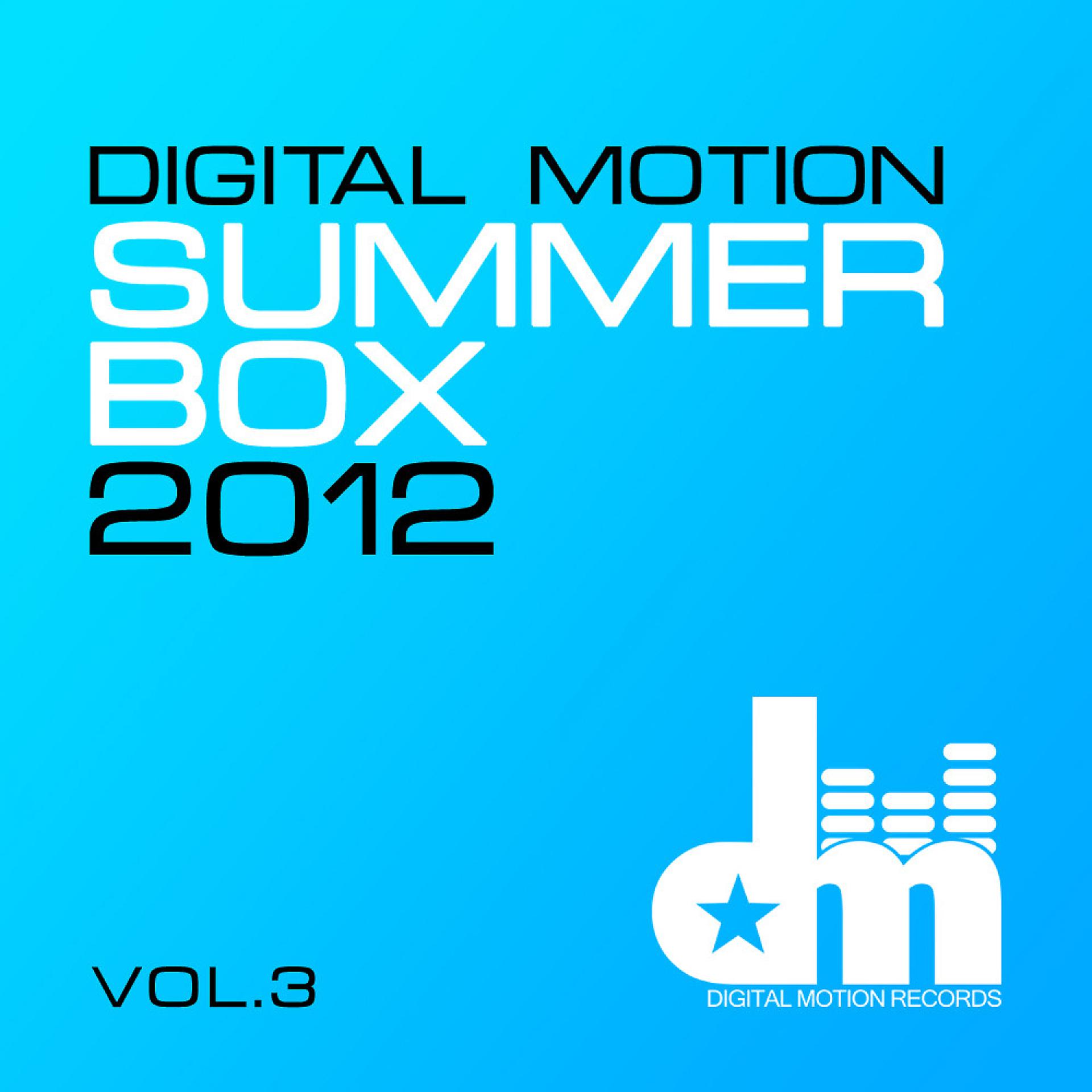 Постер альбома Digital Motion Summer Box 2012,  Vol. 3