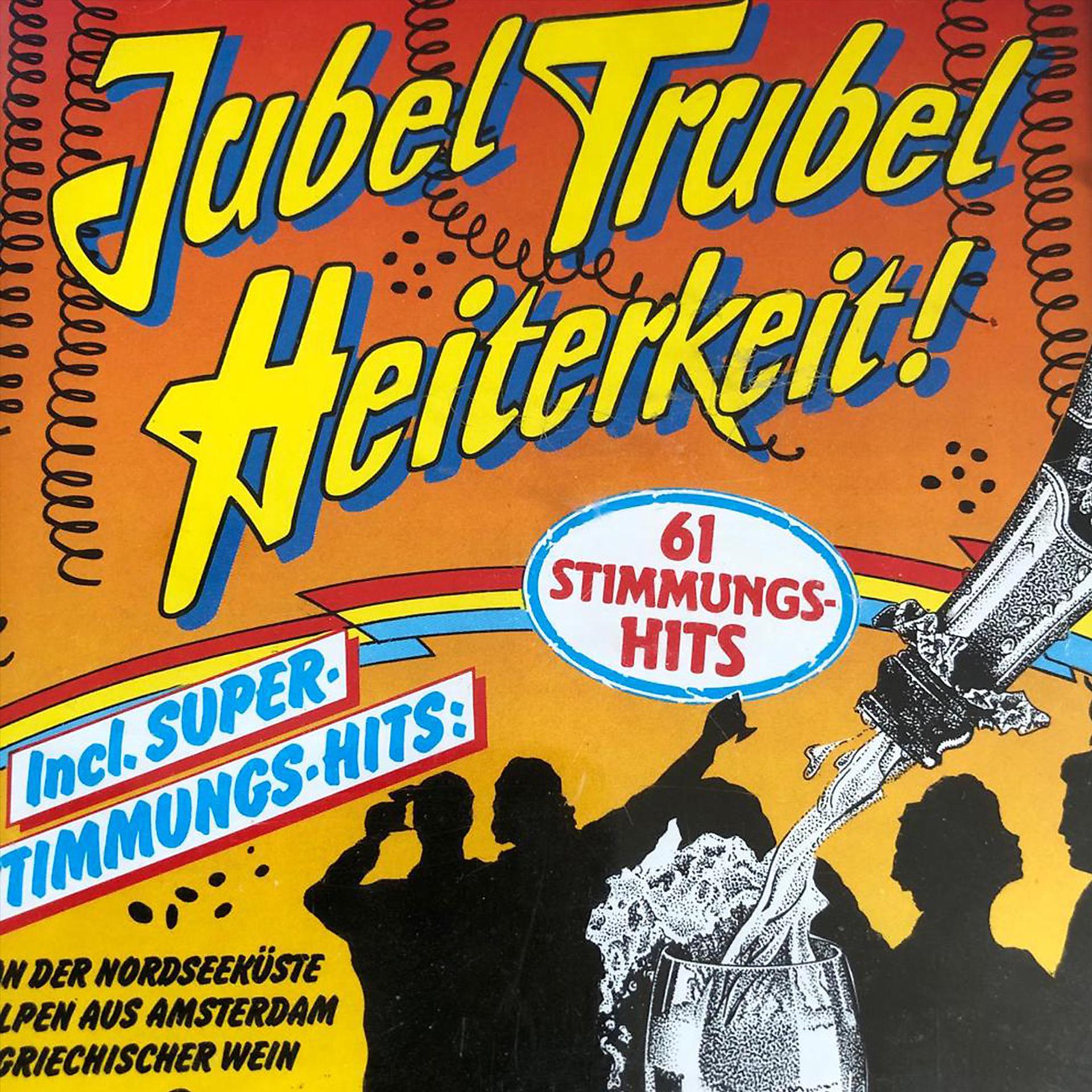 Постер альбома Jubel Trubel Heiterkeit!