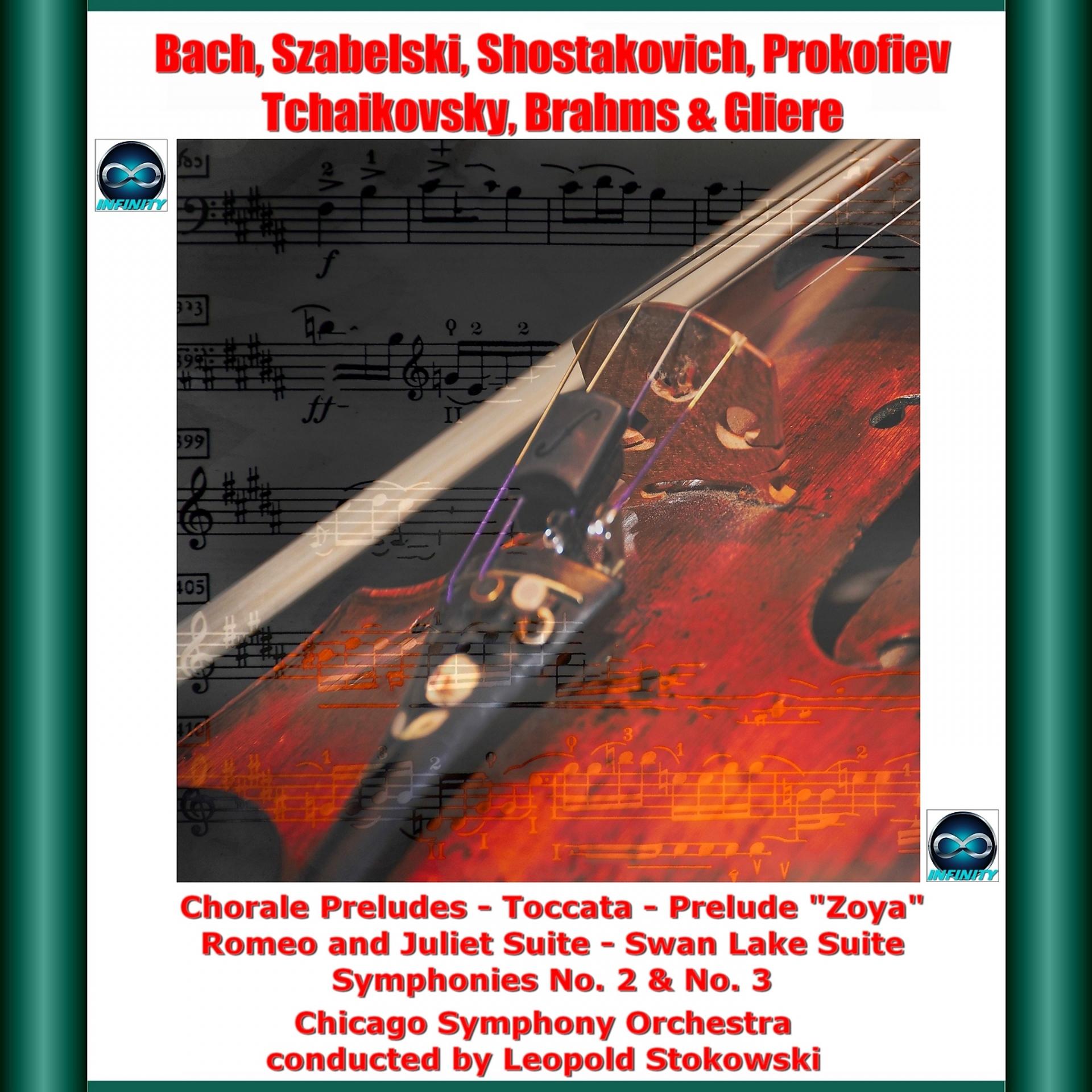 Постер альбома Bach, Szabelski, Shostakovich, Prokofiev, Tchaikovsky, Brahms & Gliere: Chorale Preludes - Toccata - Prelude "Ozya" - Romeo and Juliet Suite - Swan Lake Suite - Symphonies No. 2 & No. 3