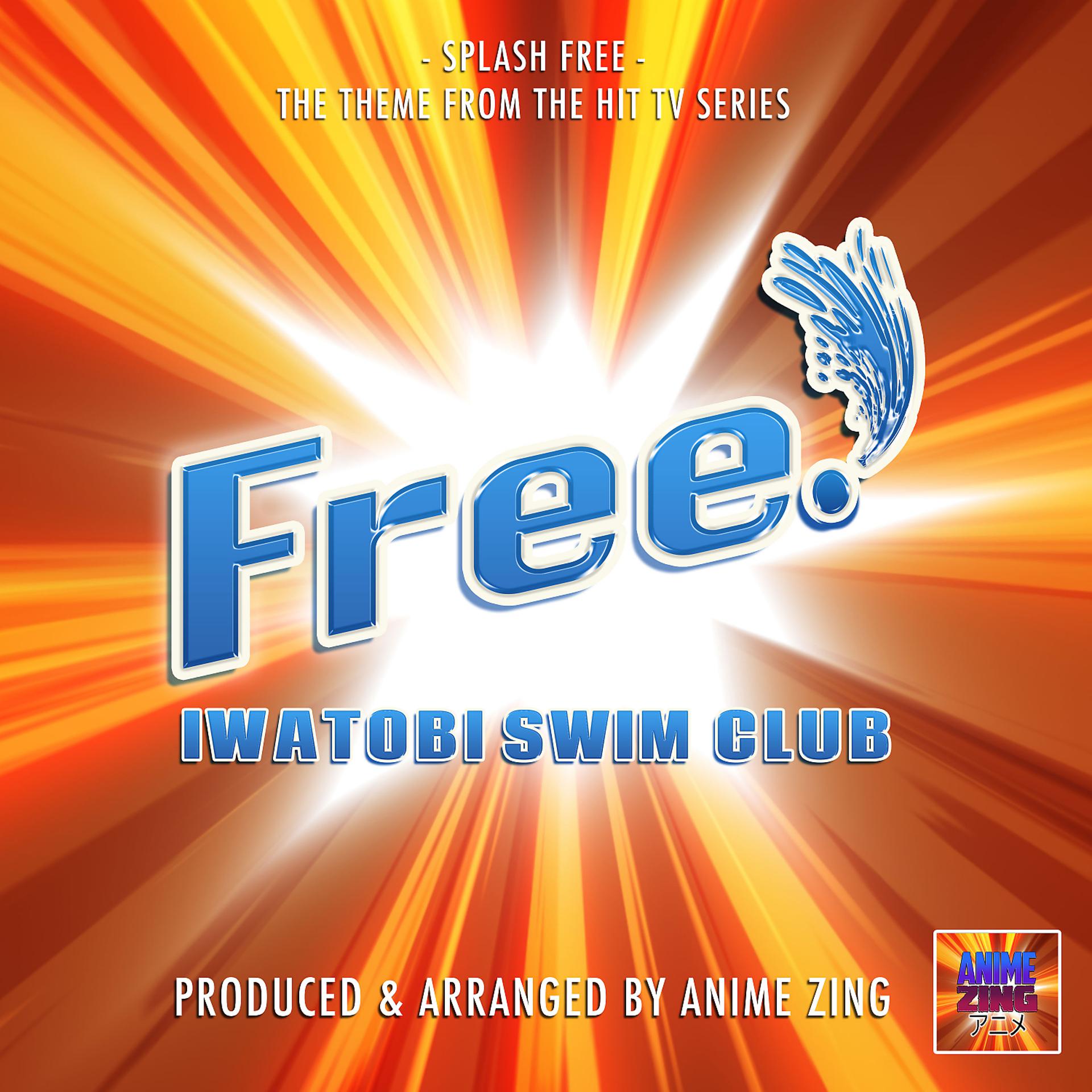 Постер альбома Splash Free (From " Free - Iwastobi Swim Club")