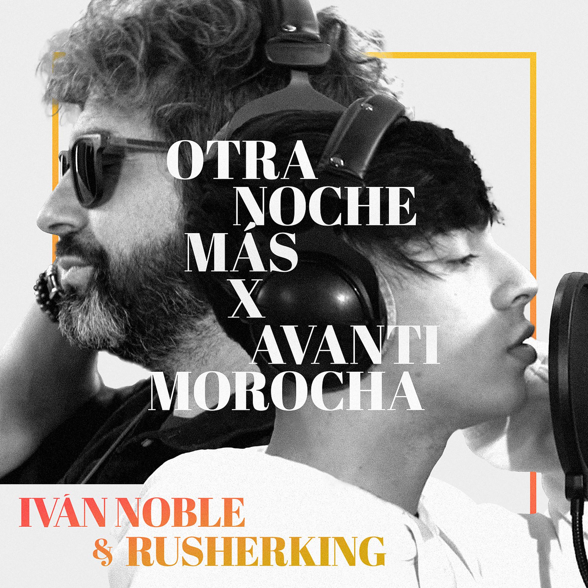 Постер альбома Otra Noche Más x Avanti Morocha