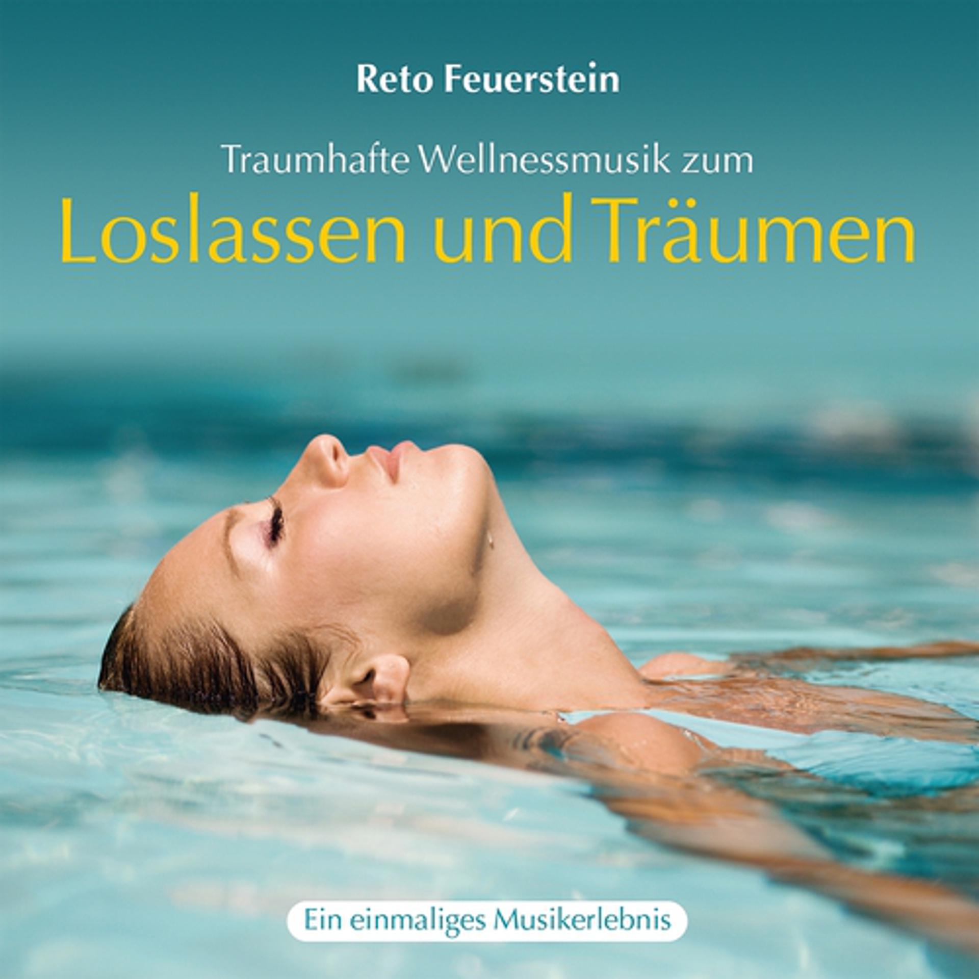 Постер альбома Loslassen und Träumen: Traumhafte Wellnessmusik