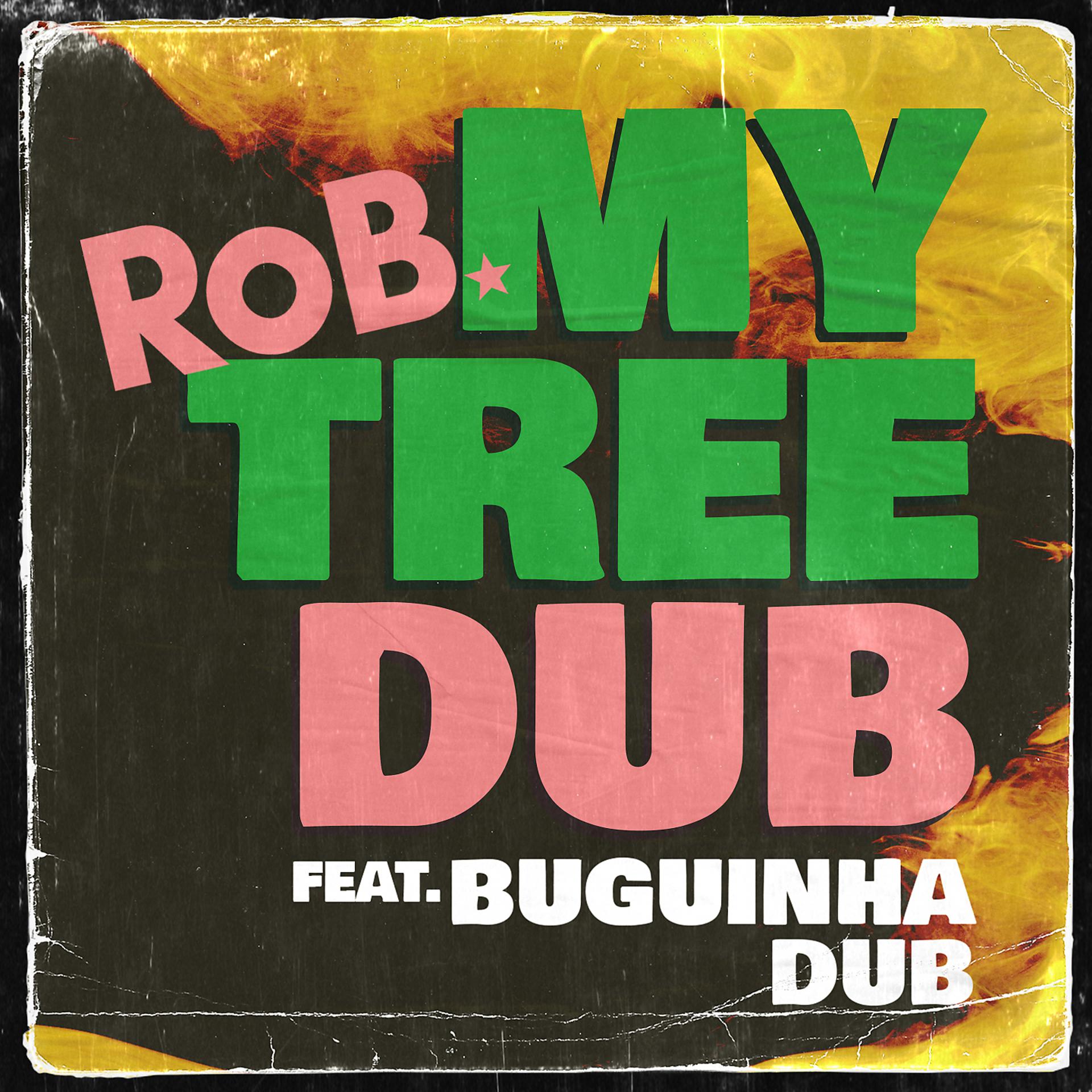 Постер альбома My Tree DUB  (Feat. Buguinha Dub)