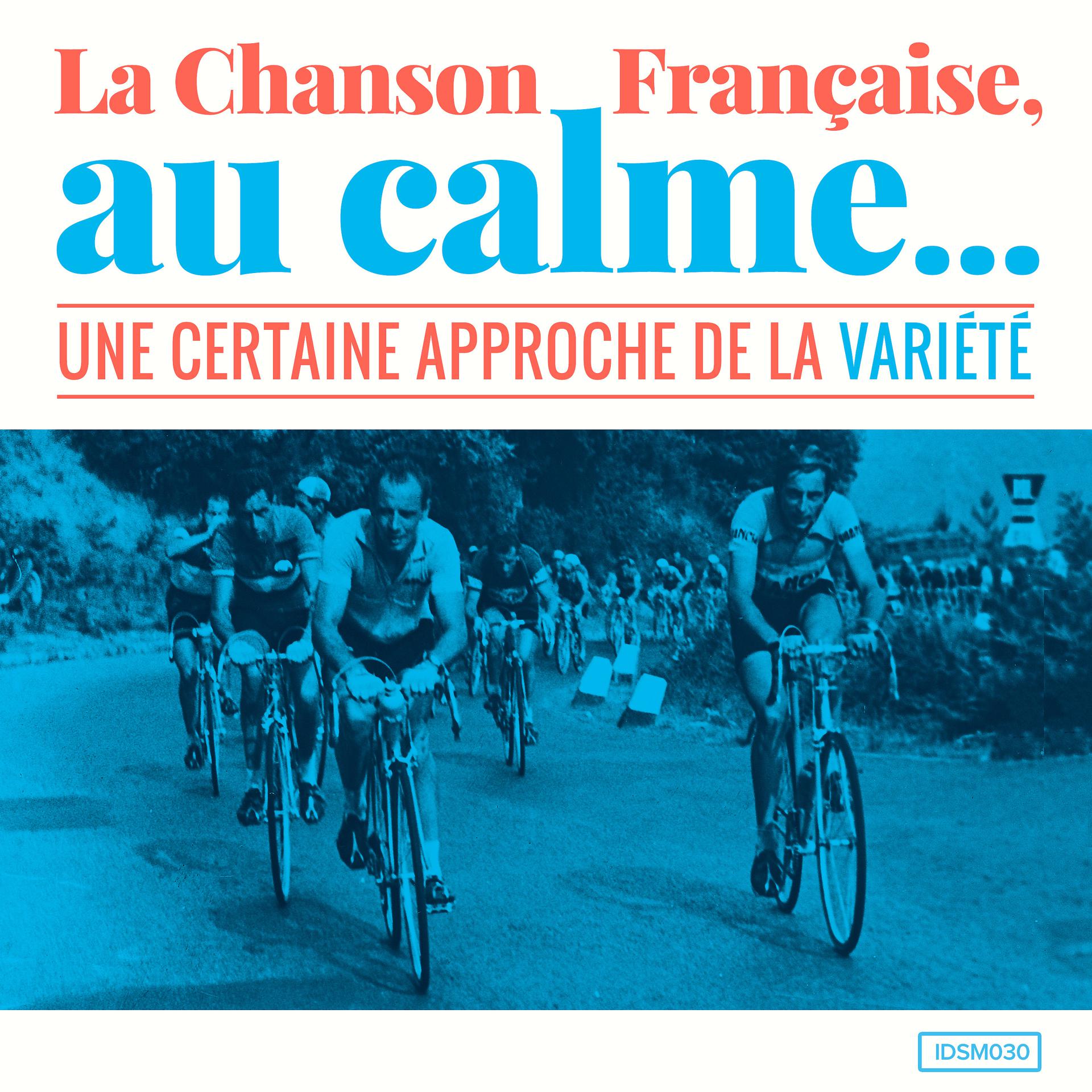 Постер альбома La chanson française, au calme (Une certaine approche de la variété)