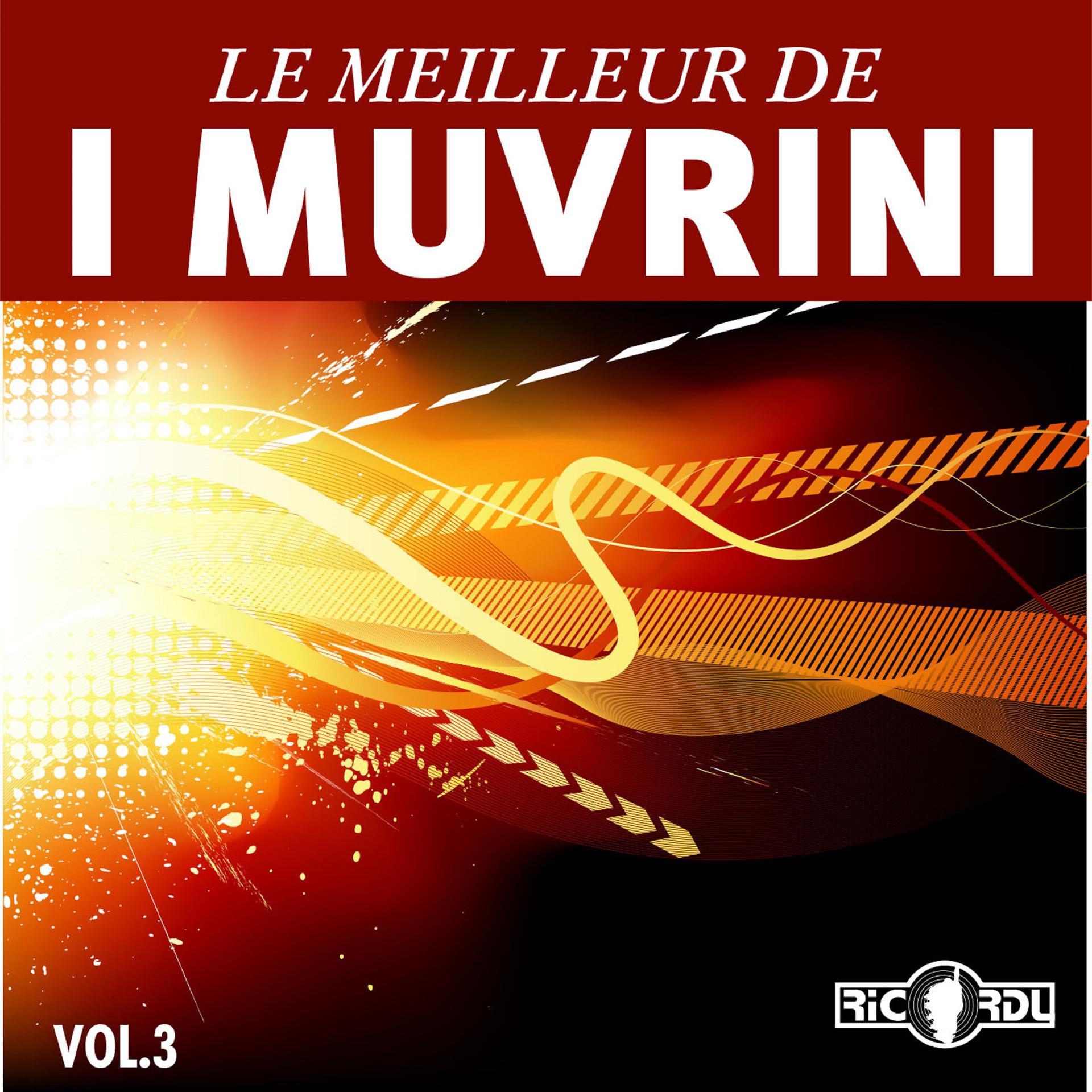 Постер альбома Le meilleur de I Muvrini, Vol. 3
