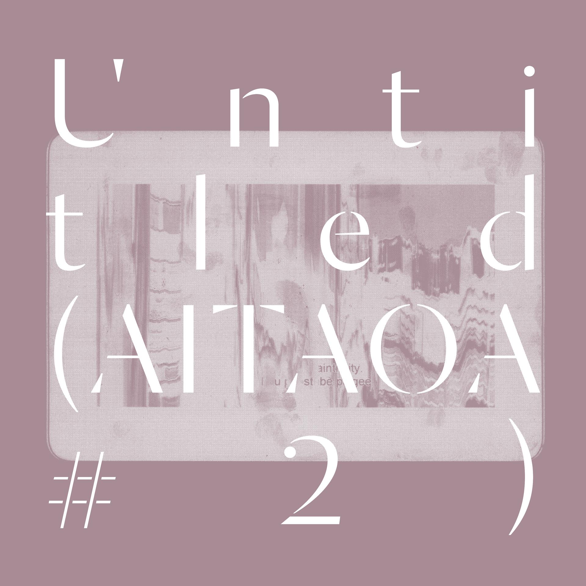 Постер альбома Untitled (AITAOA #2)