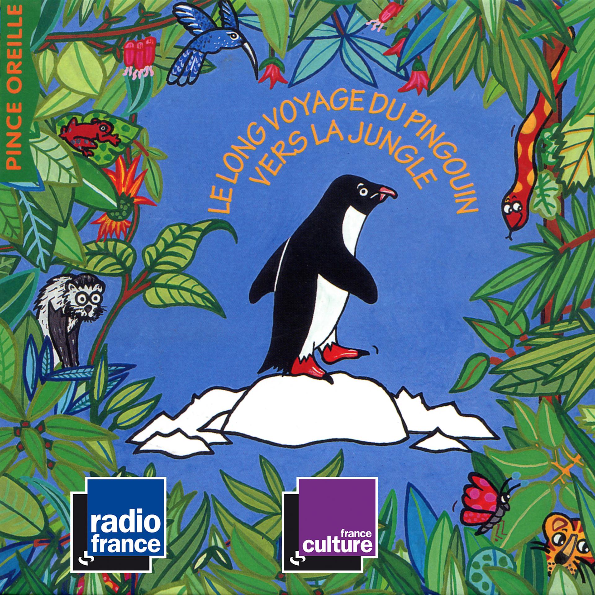 Постер альбома Le long voyage du pingouin vers la jungle (Collection Les histoires du Pince Oreille)