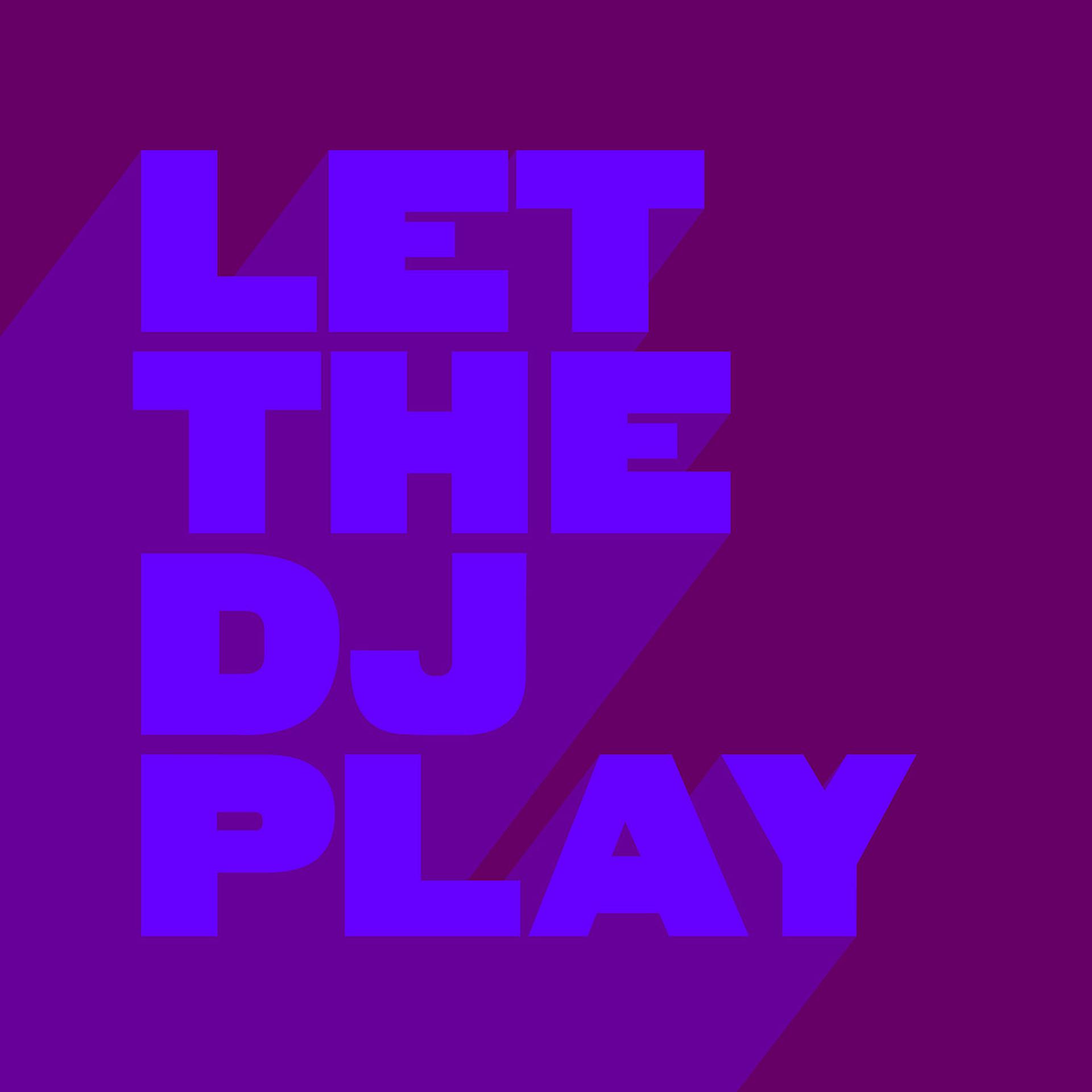 Постер альбома Let the DJ Play