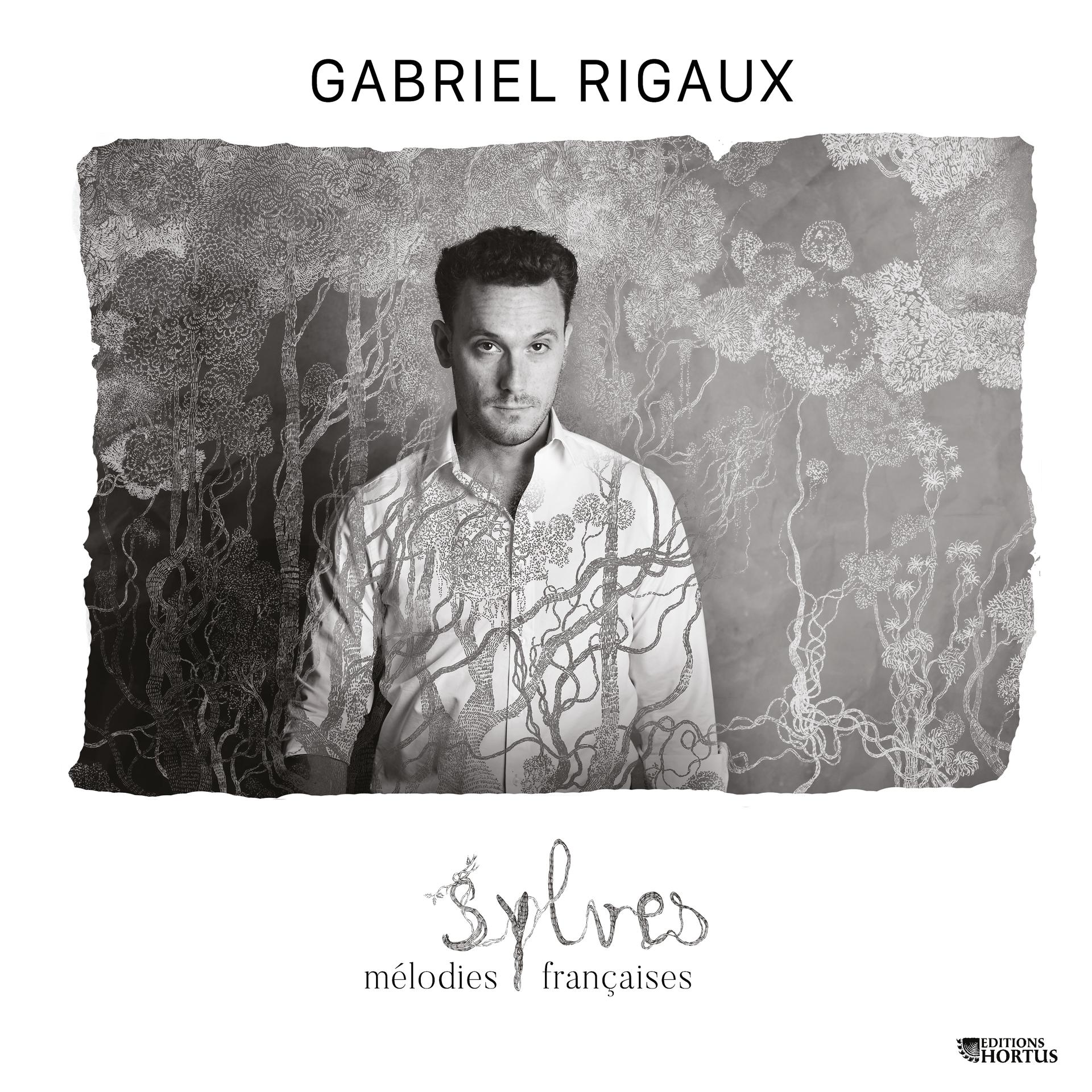Постер альбома Gabriel Rigaux: Sylves (Mélodies françaises)