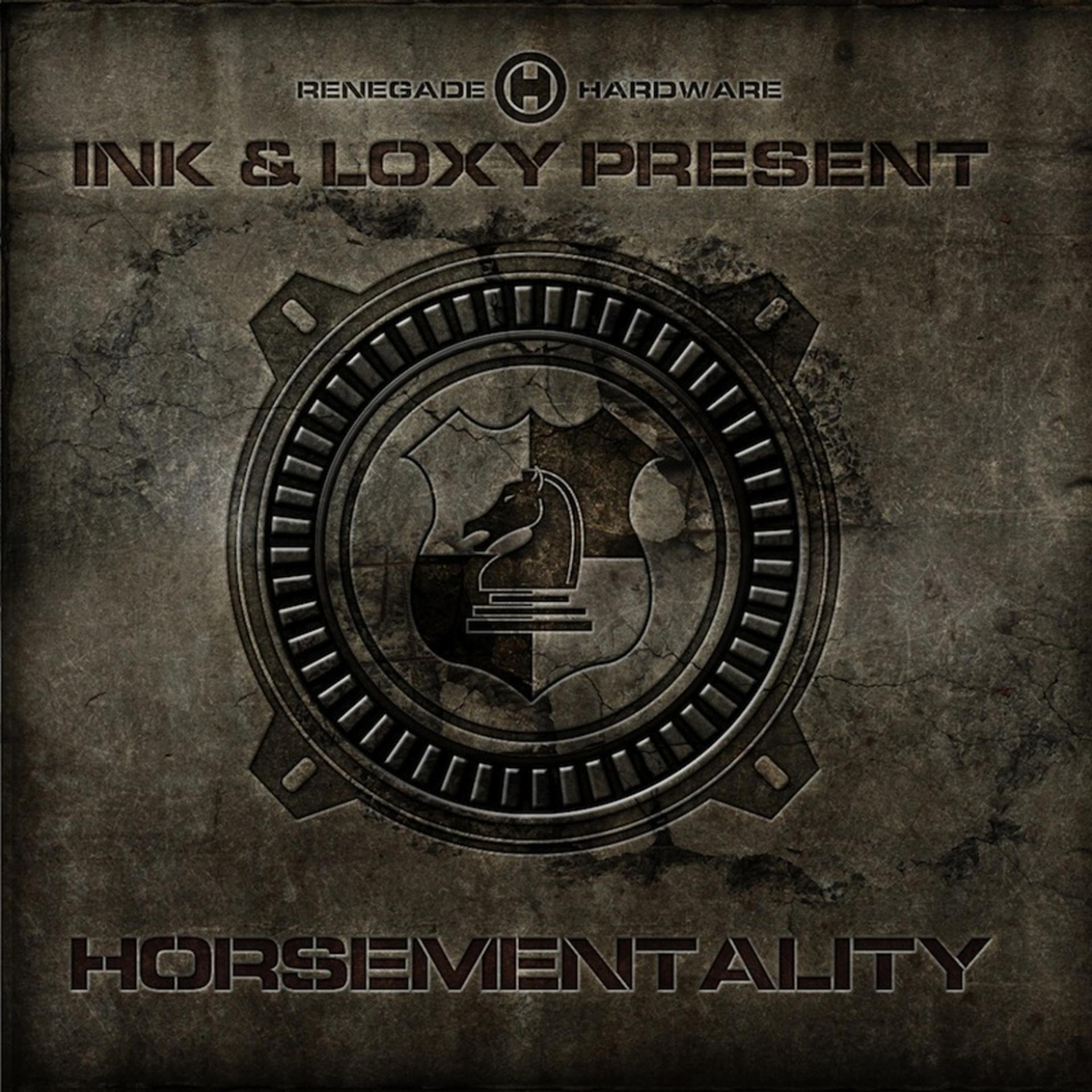 Постер альбома Ink & Loxy Present: Horsementality