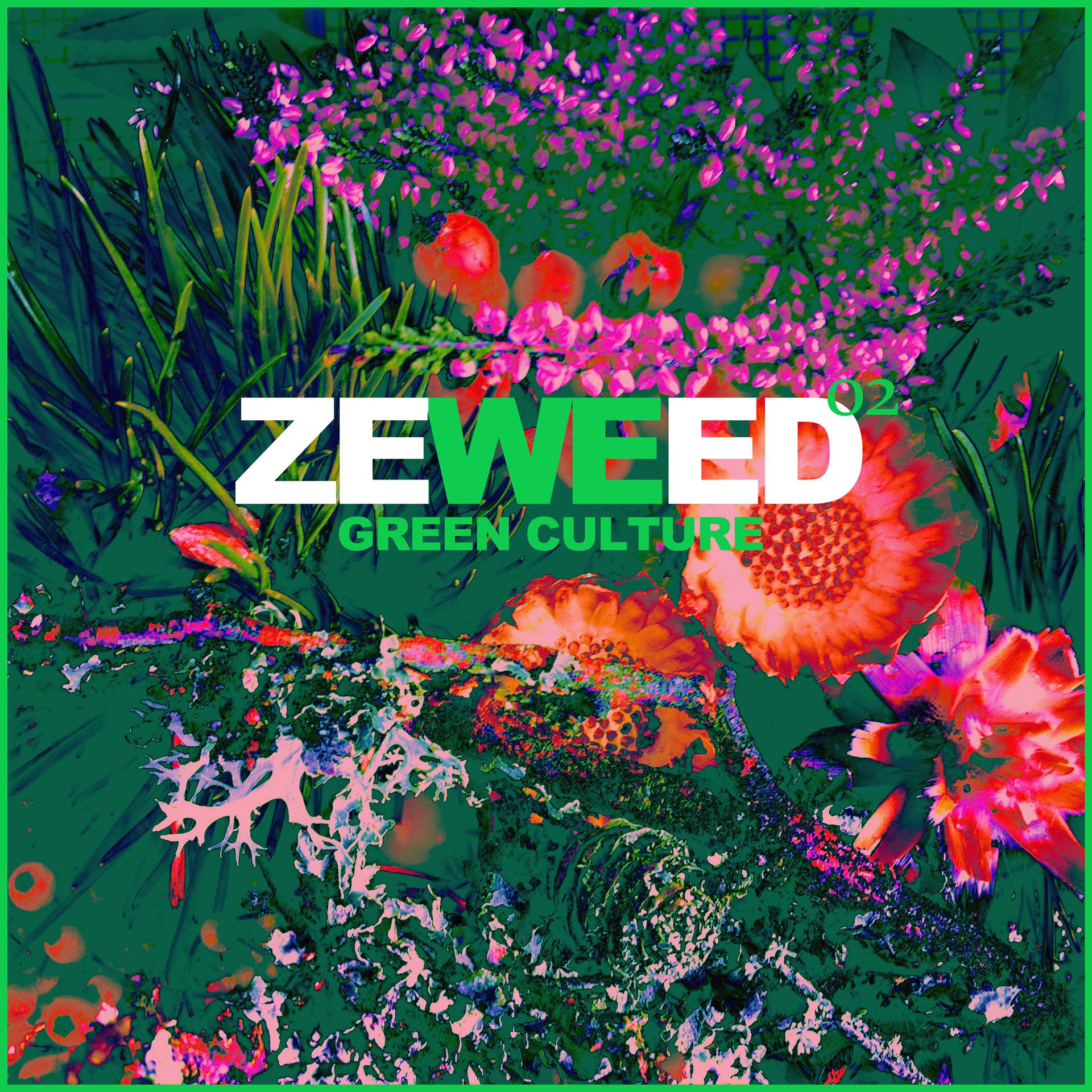 Постер альбома Zeweed 02 (Green Culture by Zeweed Magazine)