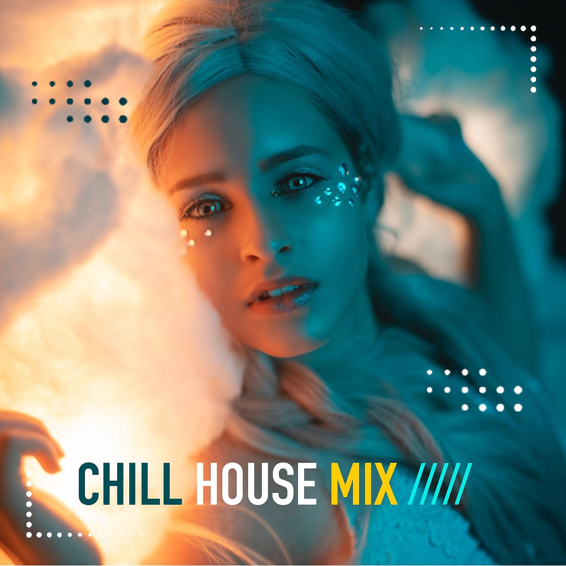 Постер альбома Chill House Mix