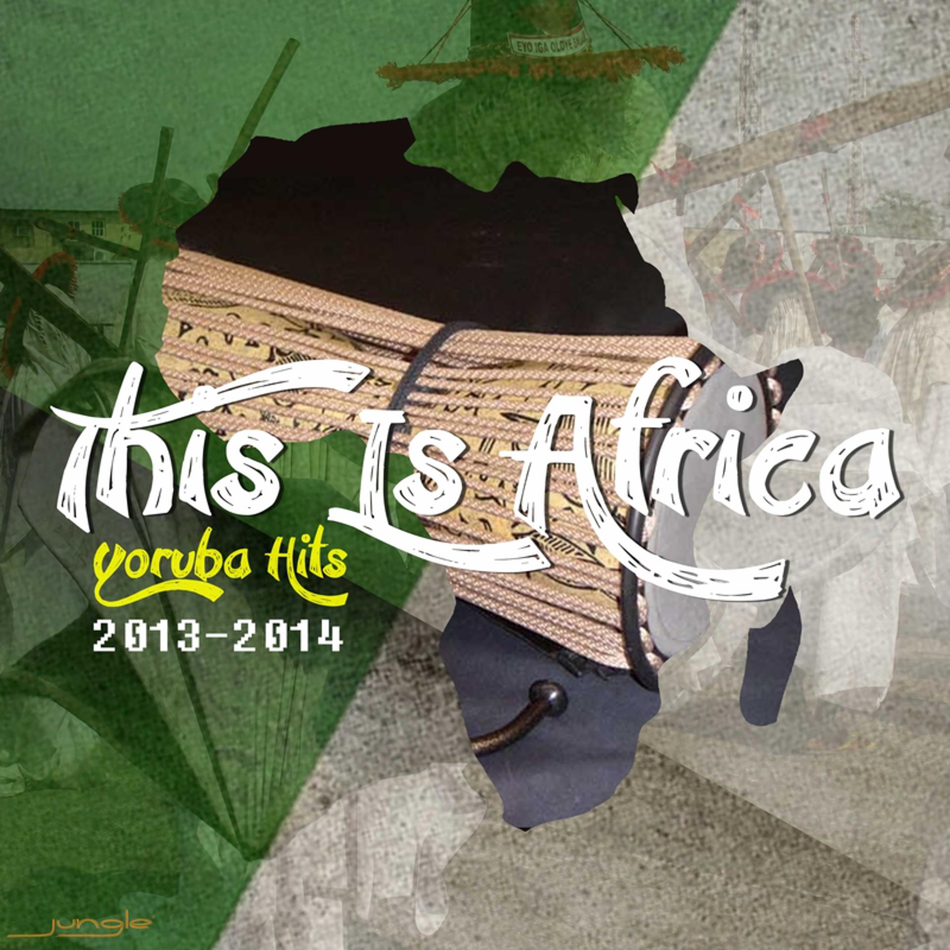 Постер альбома Yoruba Hits 2013-2014
