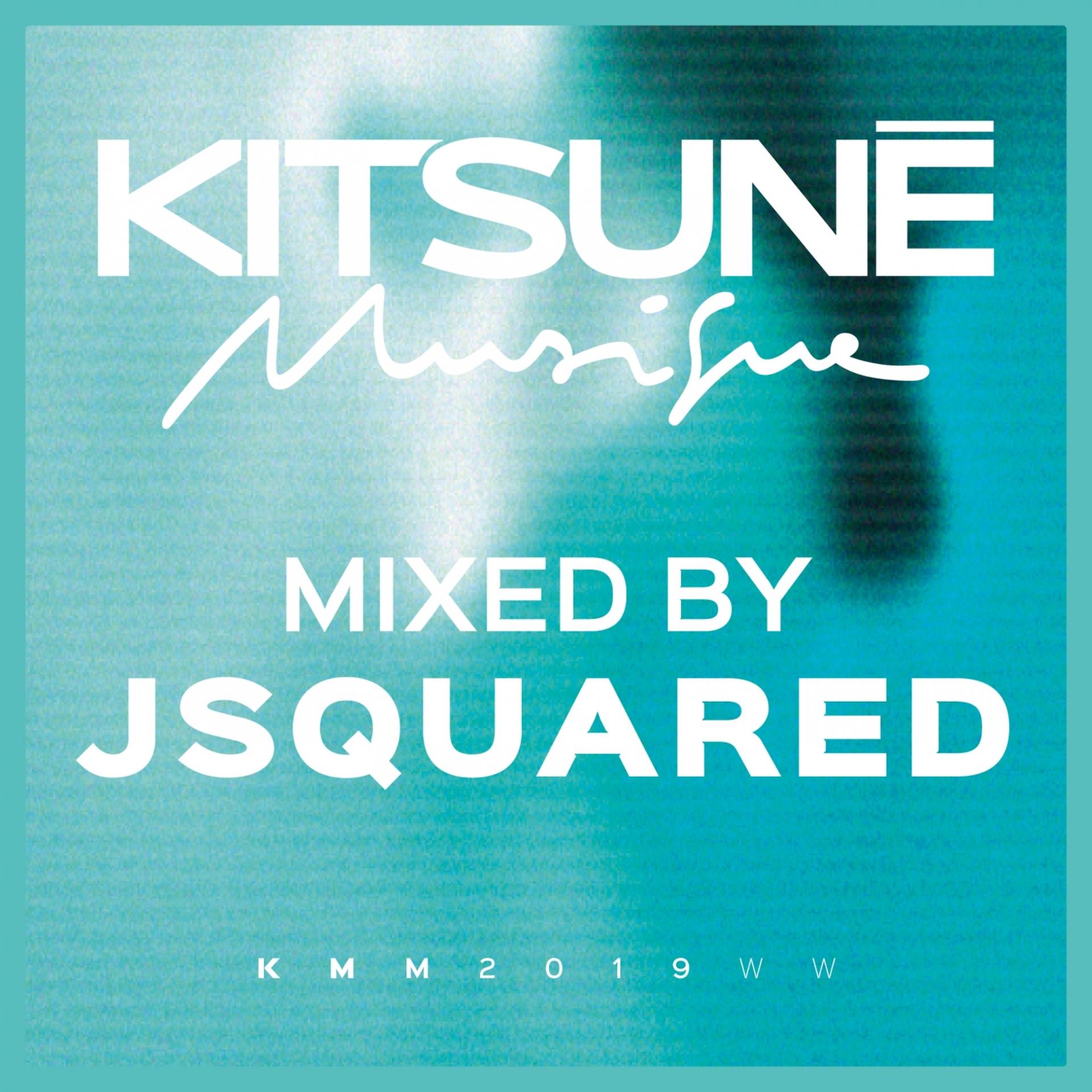 Постер альбома Kitsuné Musique Mixed by JSquared