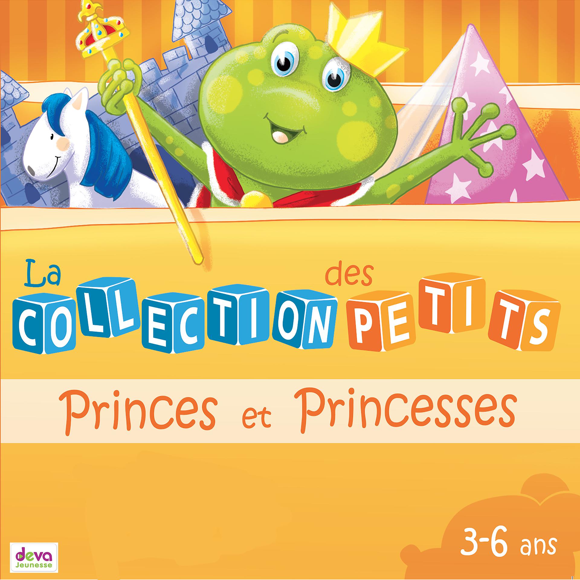 Постер альбома Princes et princesses (La collection des petits, 3-6 ans)