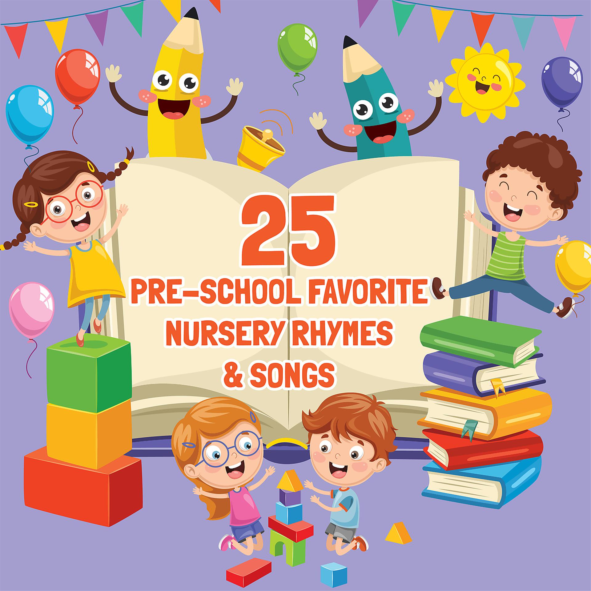 Постер альбома 25 Pre-school Favorite Nursery Rhymes & Songs