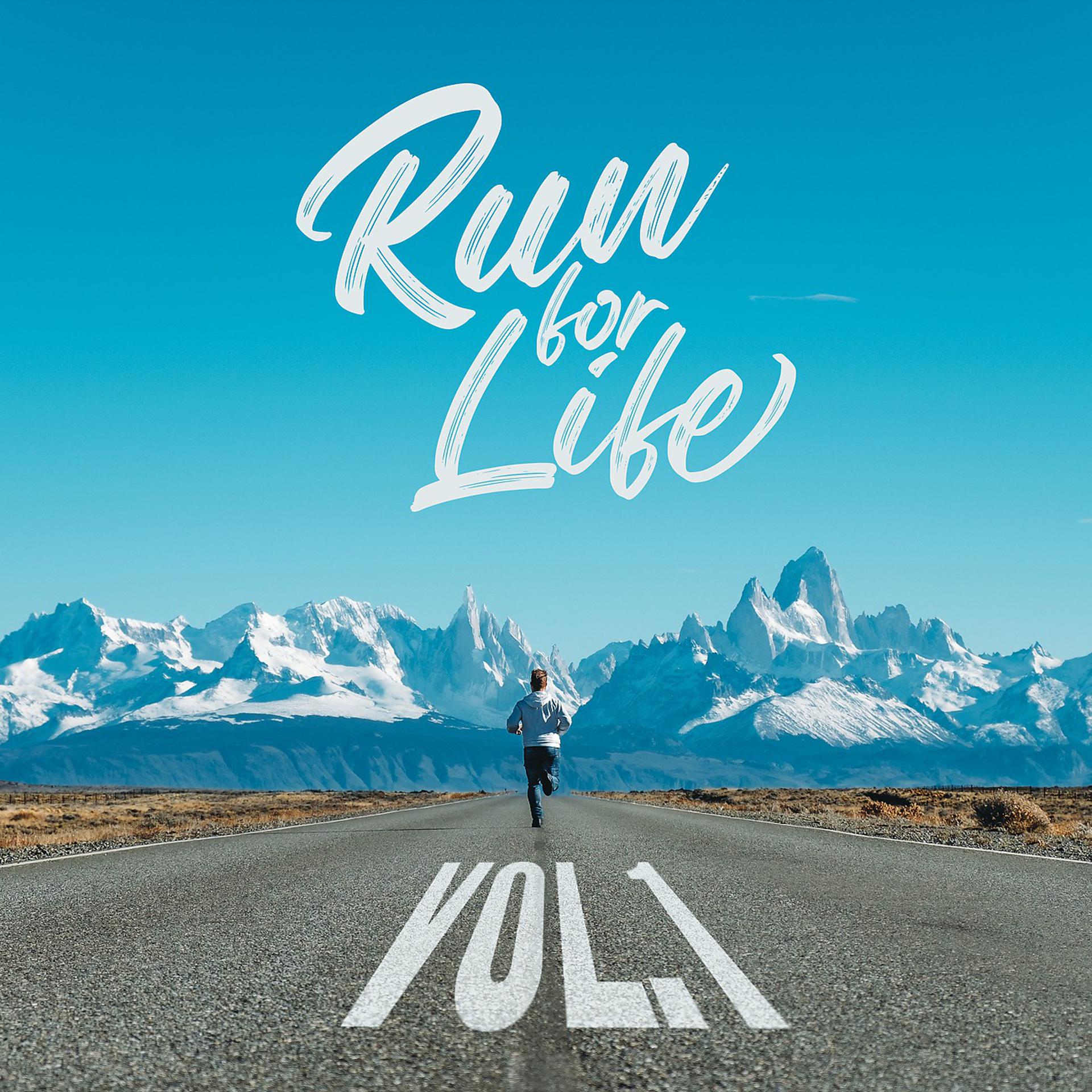 Постер альбома Run For Your Life - Vol 1