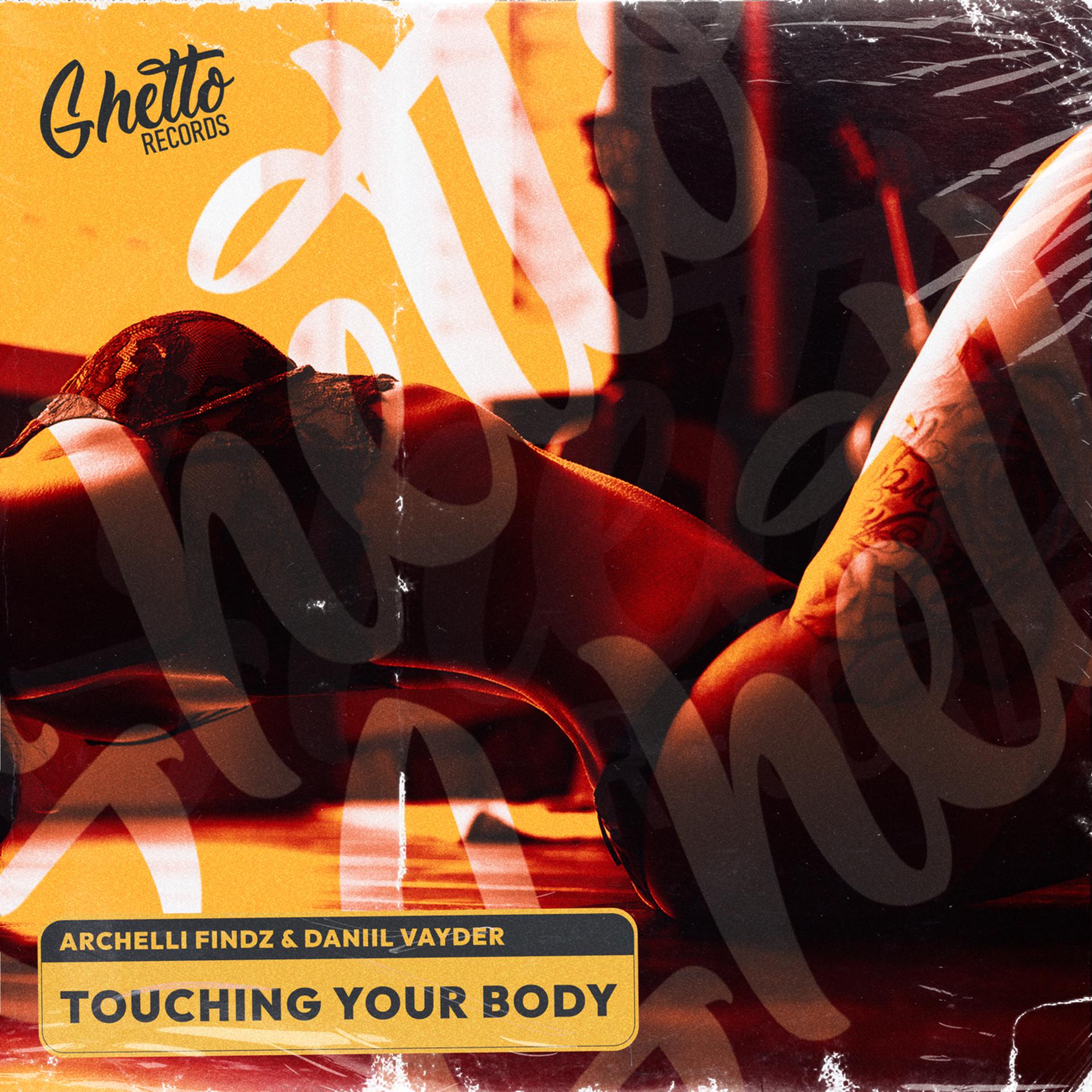 Постер альбома Touching Your Body