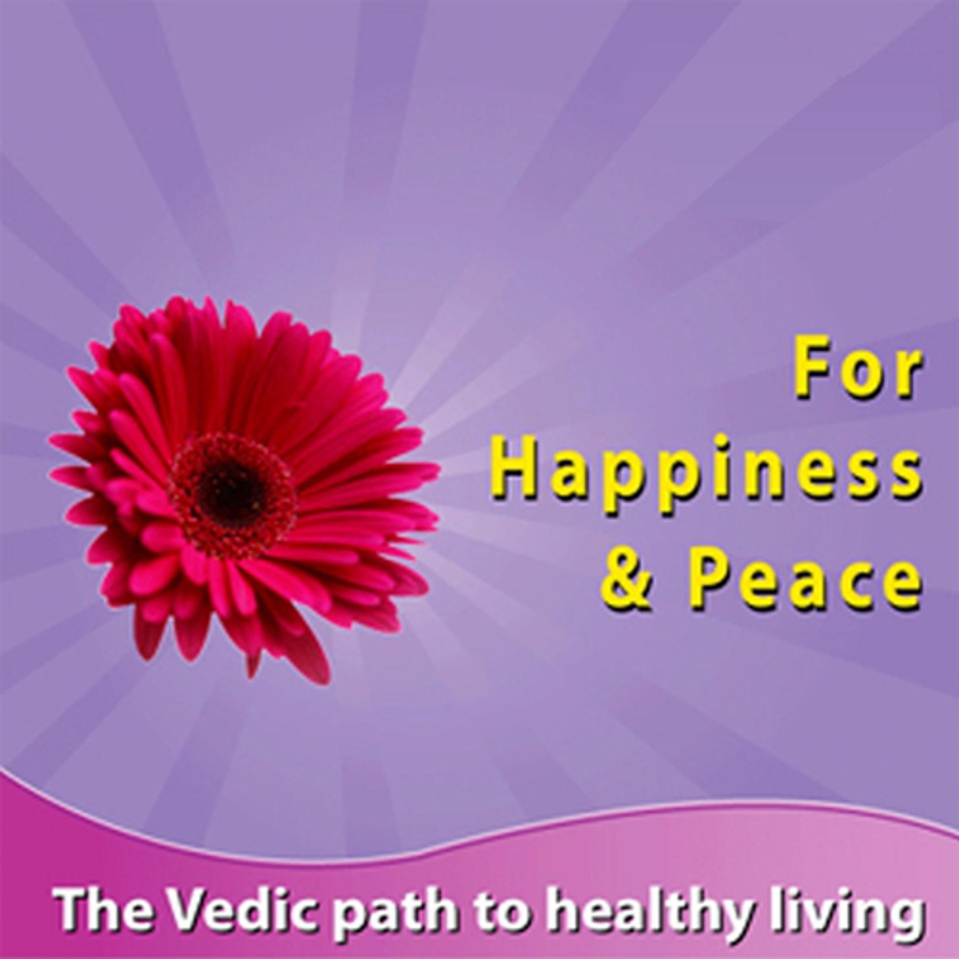 Постер альбома For Happiness & Peace (The Vedic Path to Heathy Living)
