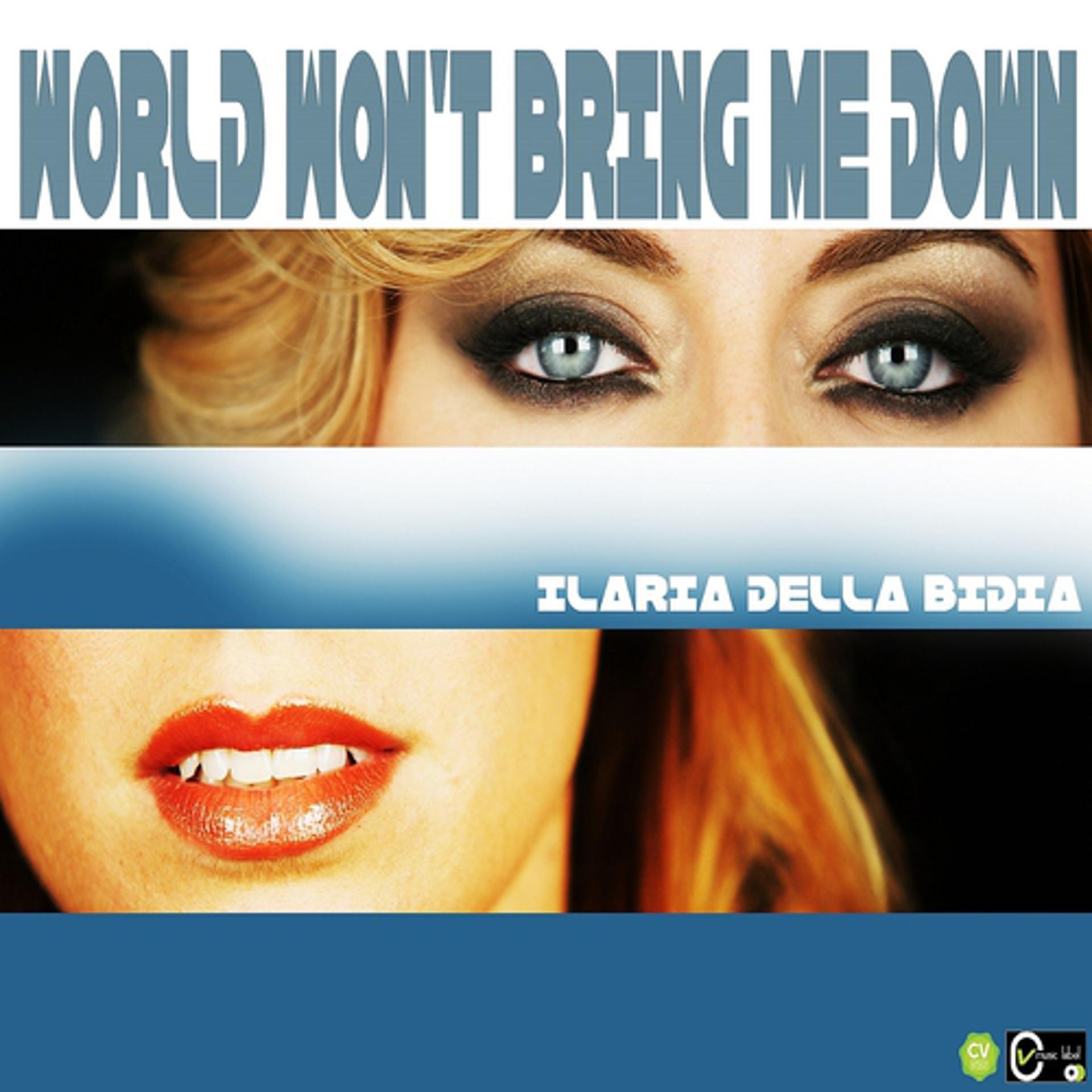 Постер альбома World Won't Bring Me Down
