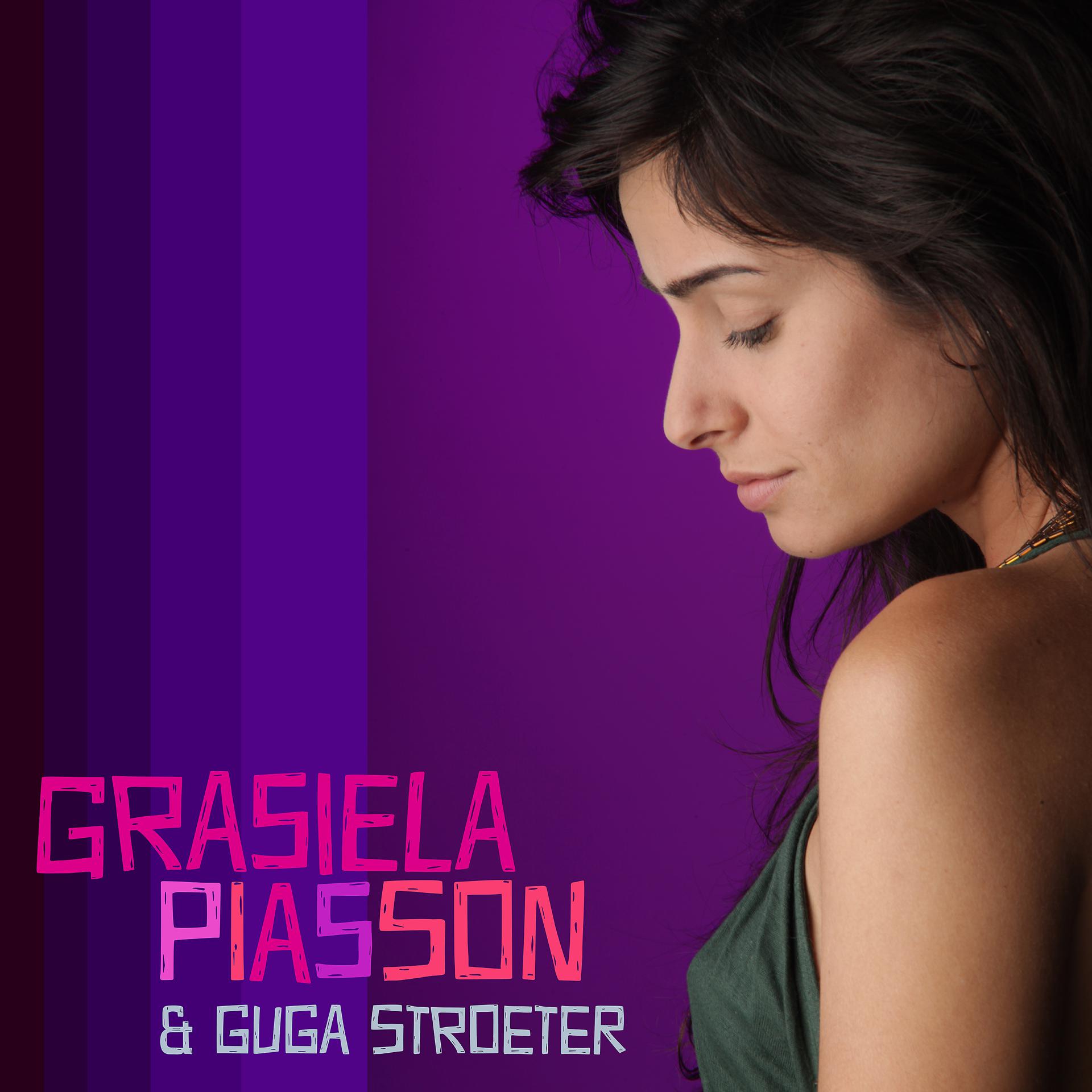 Постер альбома Grasiela Piasson & Guga Stroeter